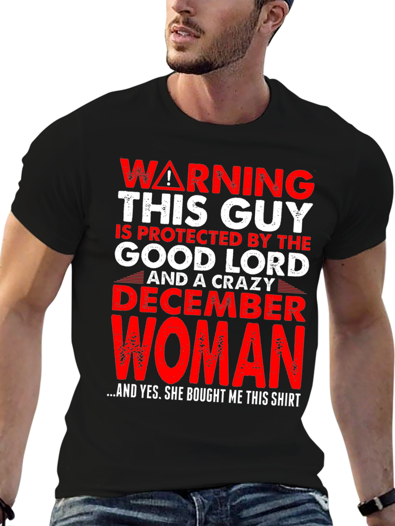 Warning Good Lord December Woman Protected T-Shirt