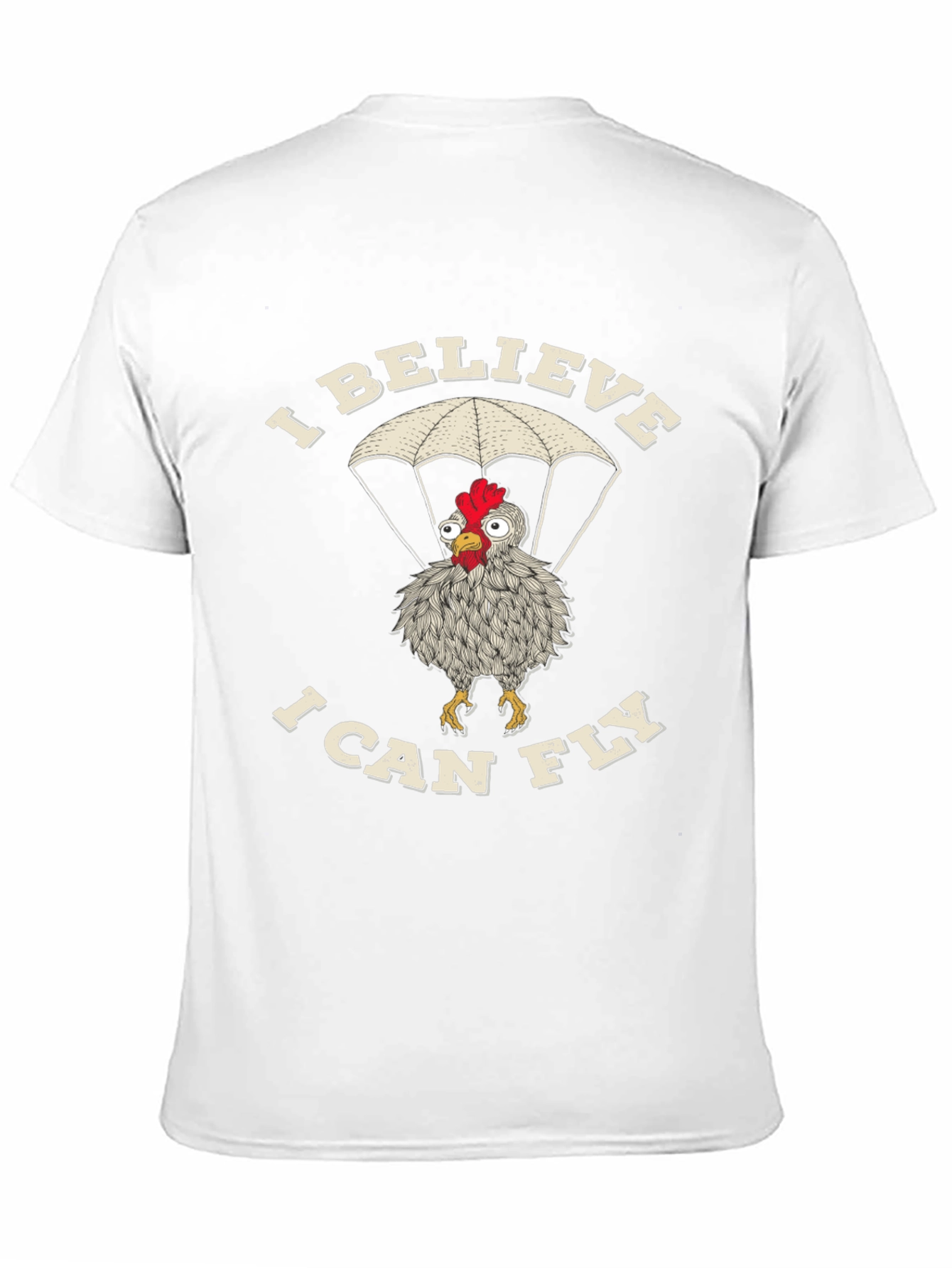 I Believe I Can Fly Chicken T-Shirt