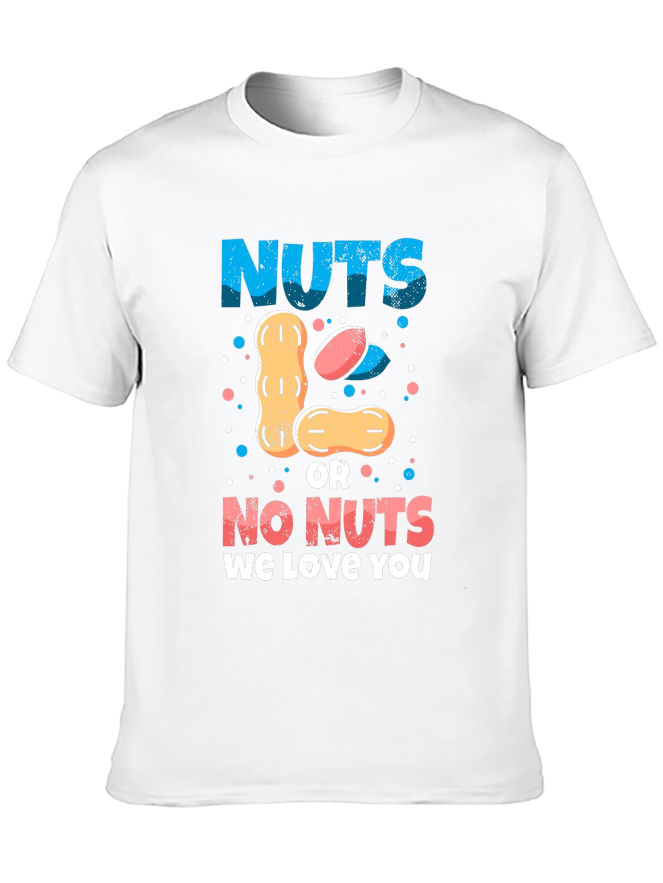 Nuts or No Nuts Graphic T-Shirt