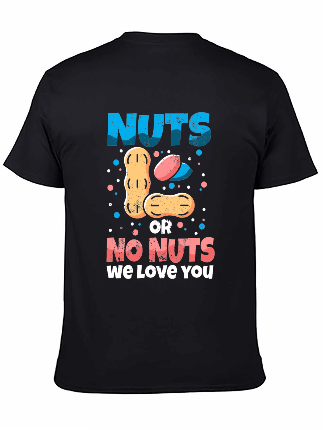 Nuts or No Nuts Graphic T-Shirt