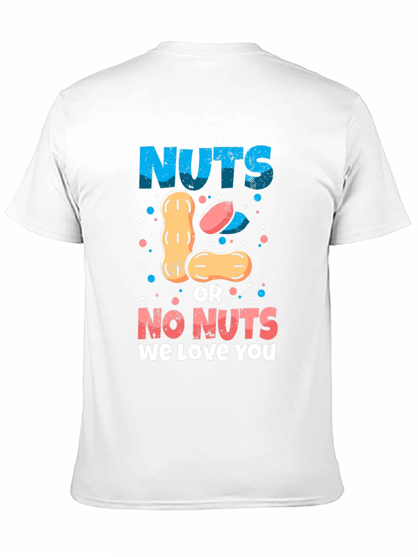 Nuts or No Nuts Graphic T-Shirt