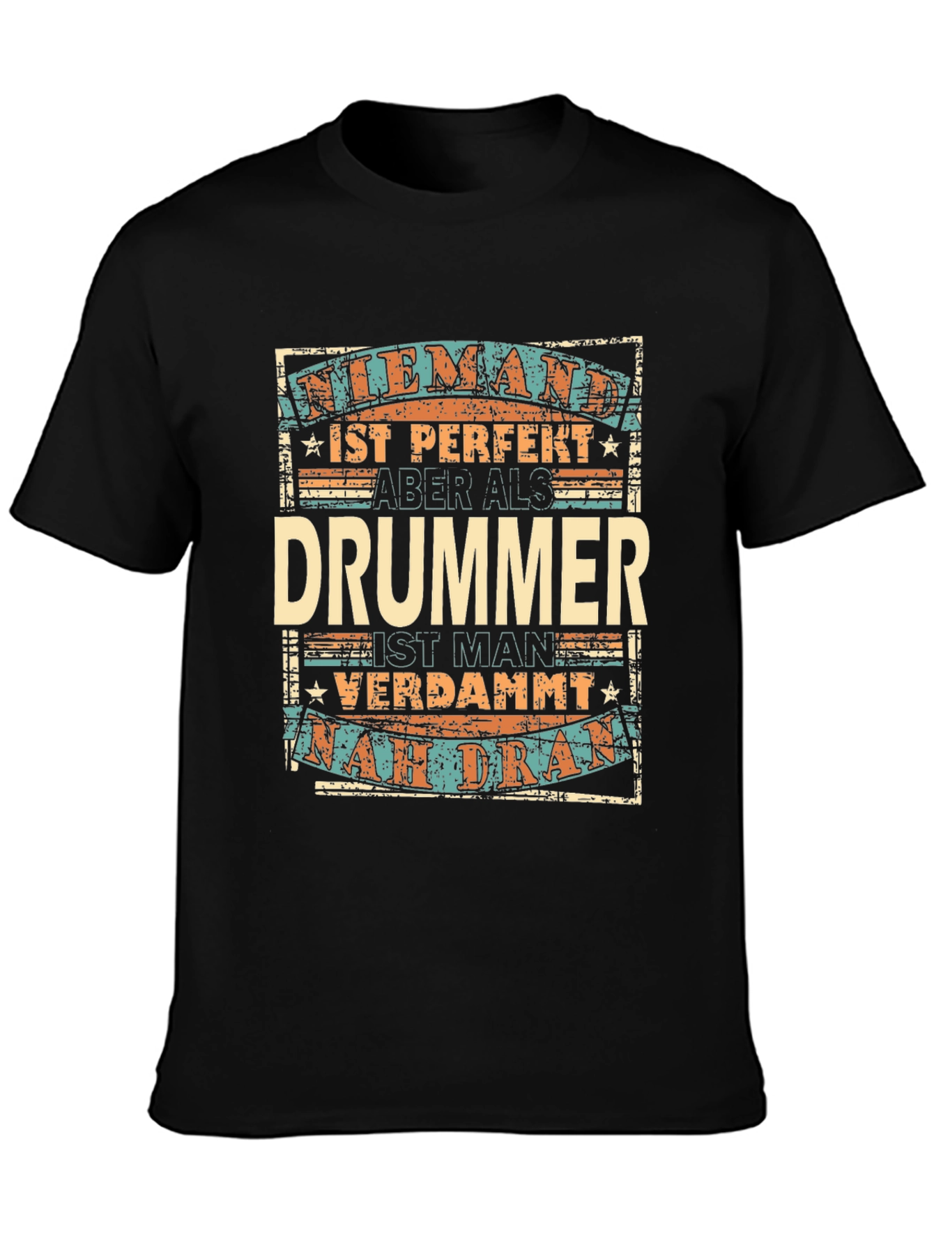 Drummer Perfection T-Shirt - German Text