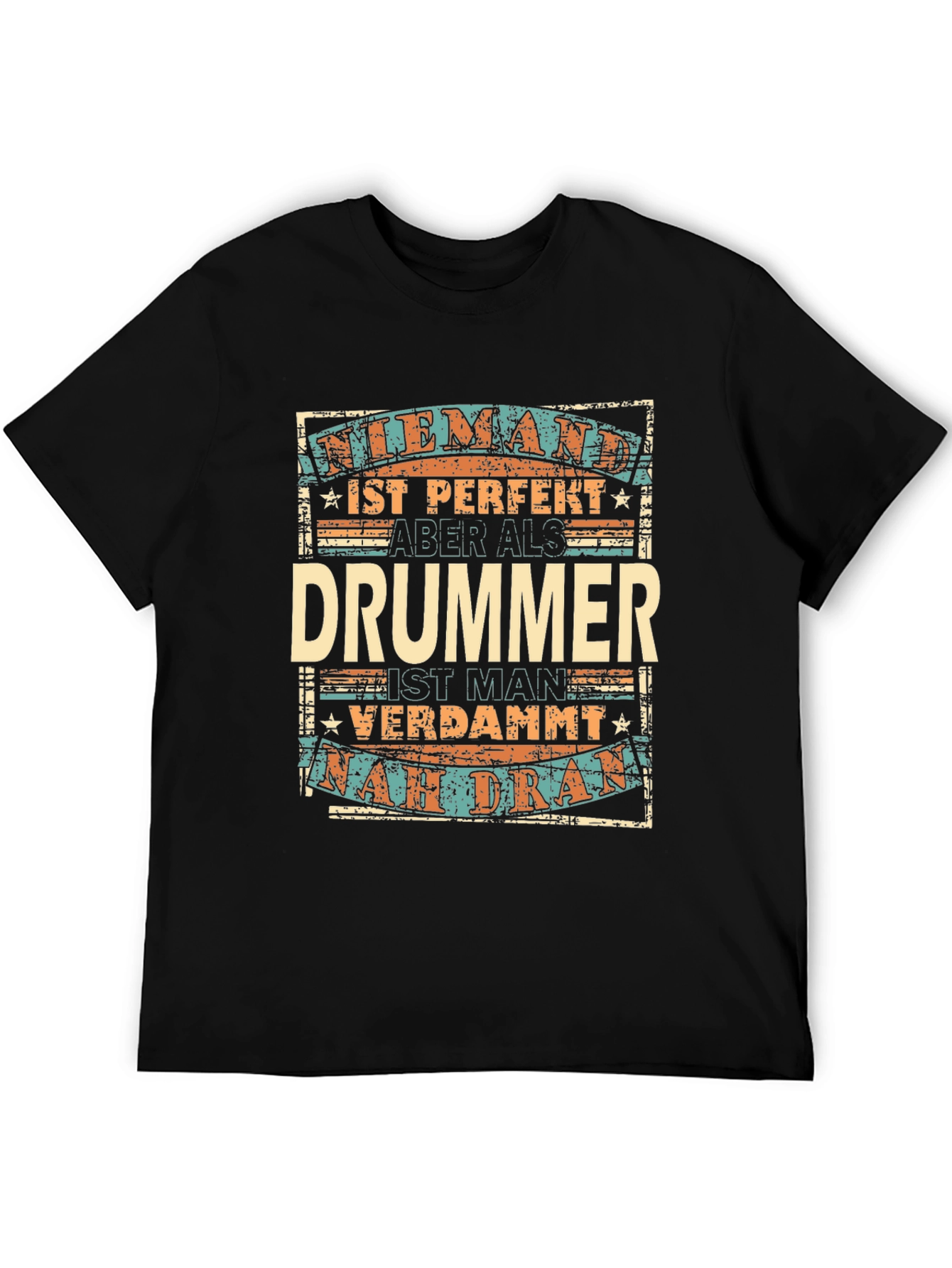 Drummer Perfection T-Shirt - German Text