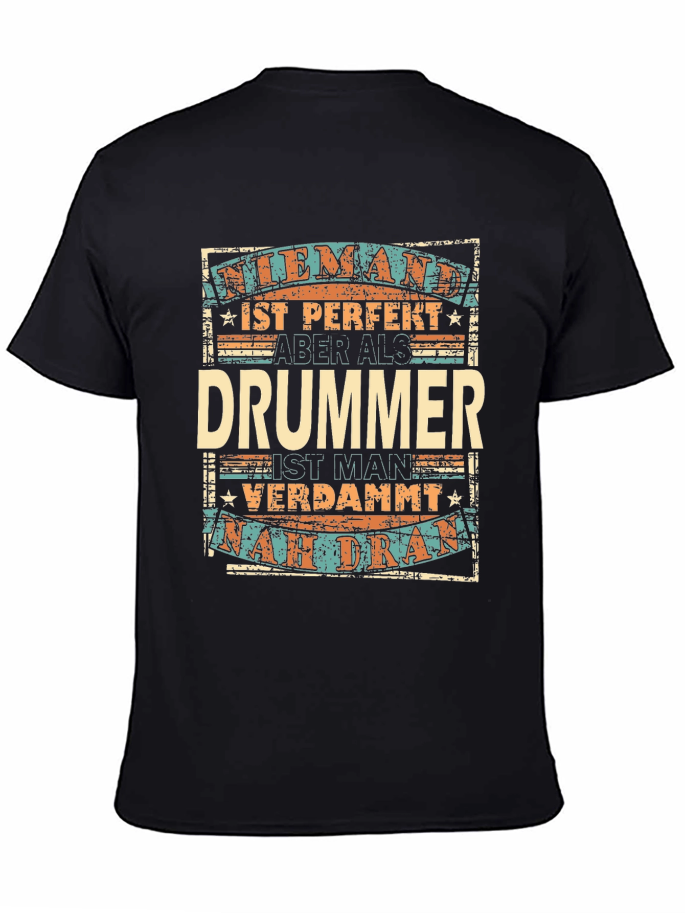 Drummer Perfection T-Shirt - German Text