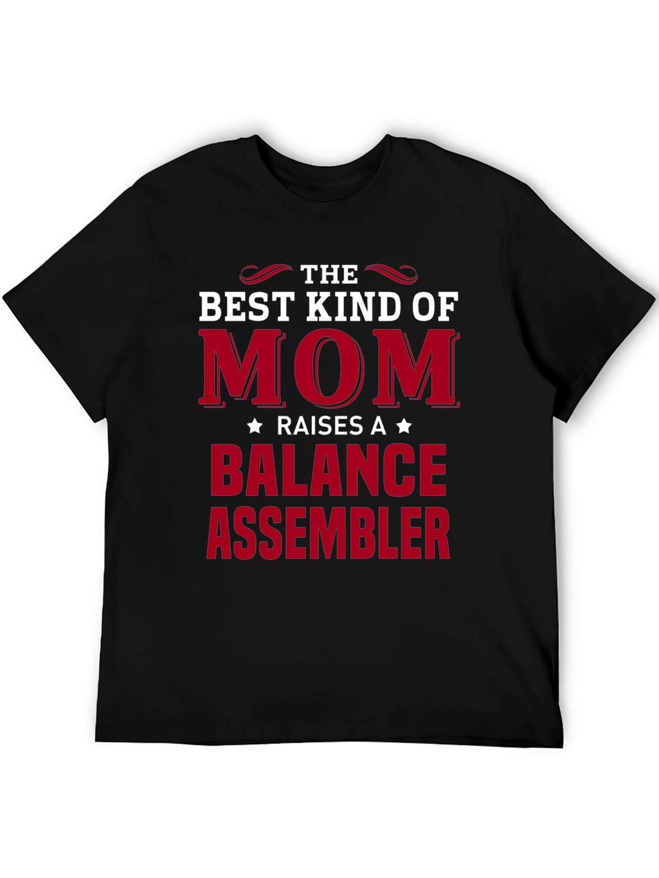 Best Kind of Mom Balance Assembler T-Shirt