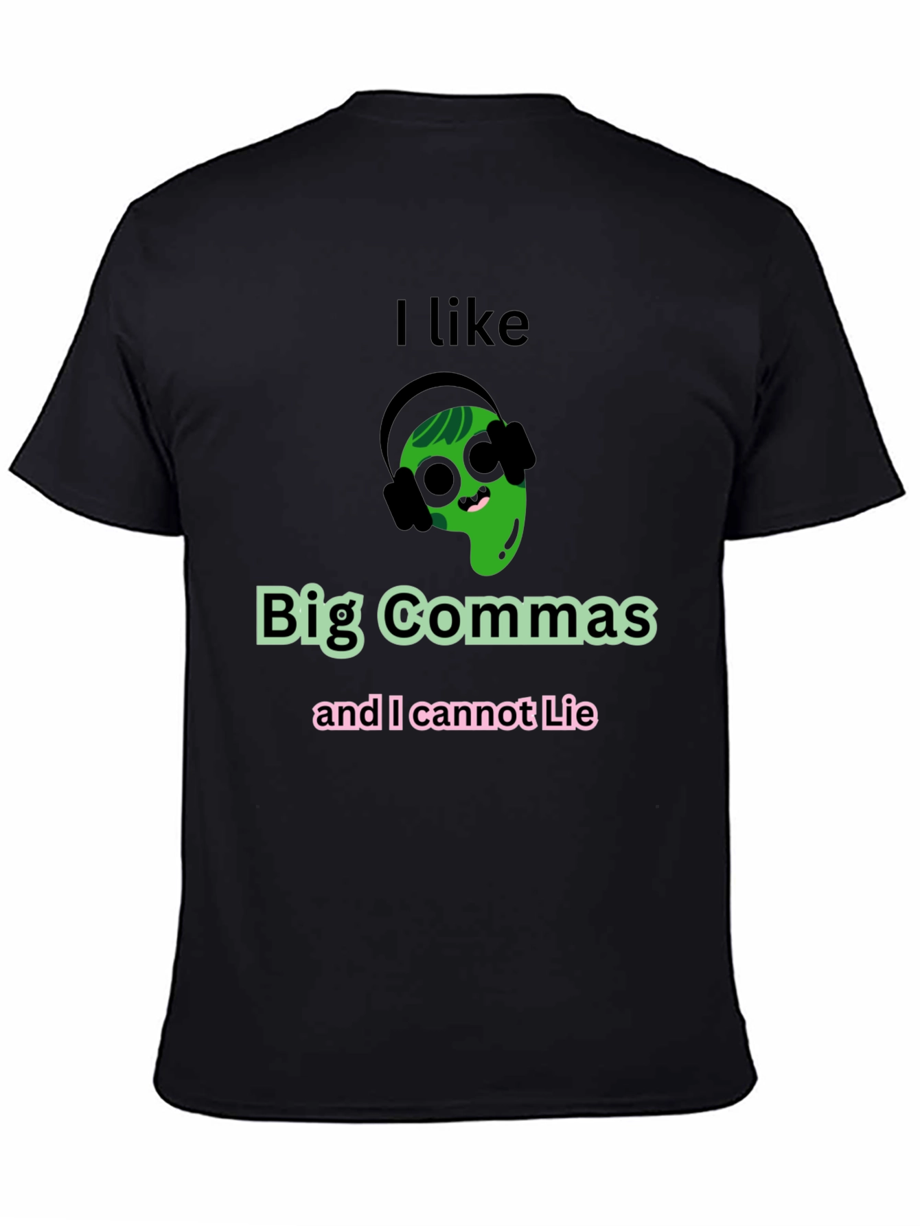 I Like Big Commas Funny T-Shirt