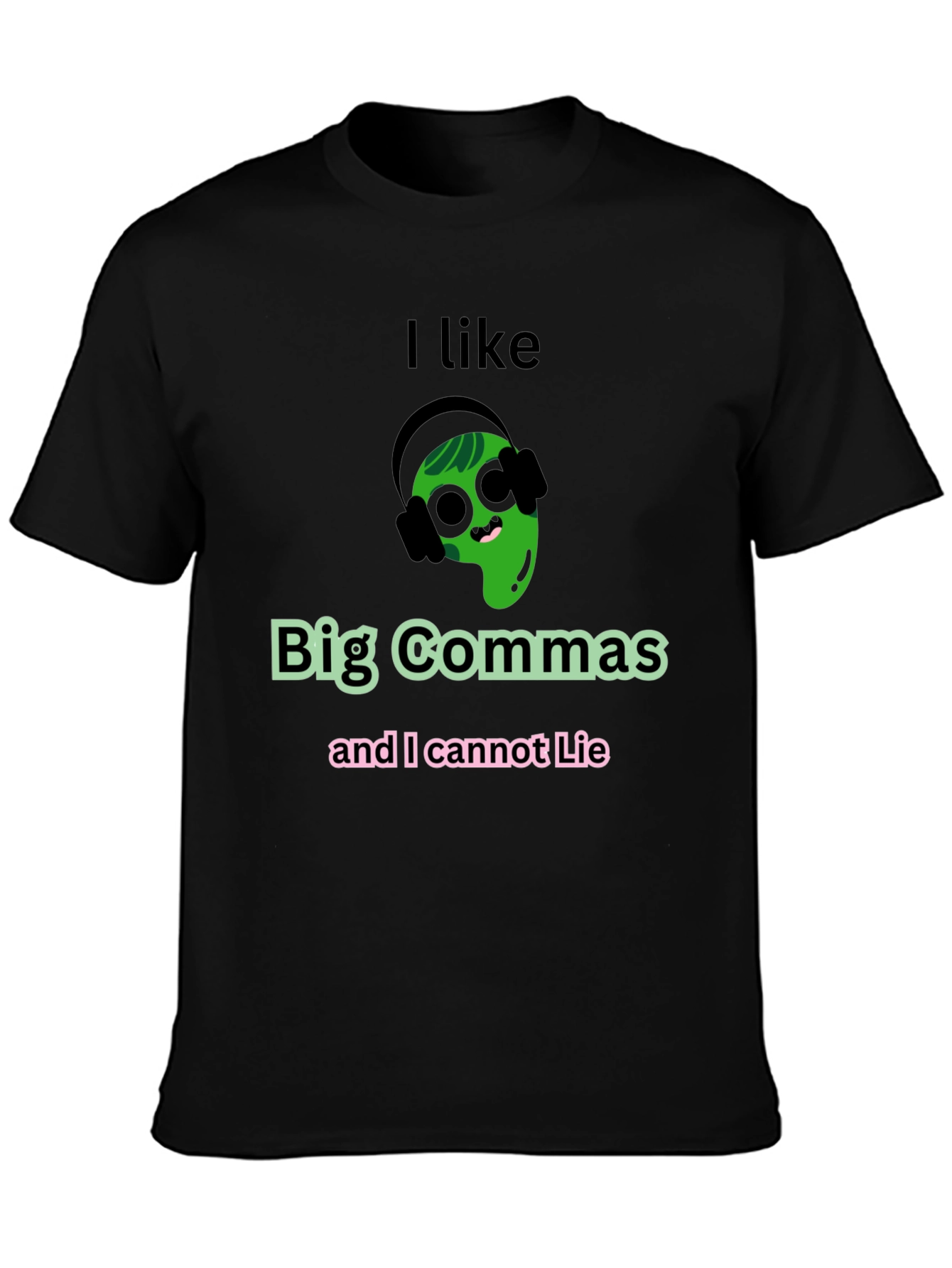 I Like Big Commas Funny T-Shirt