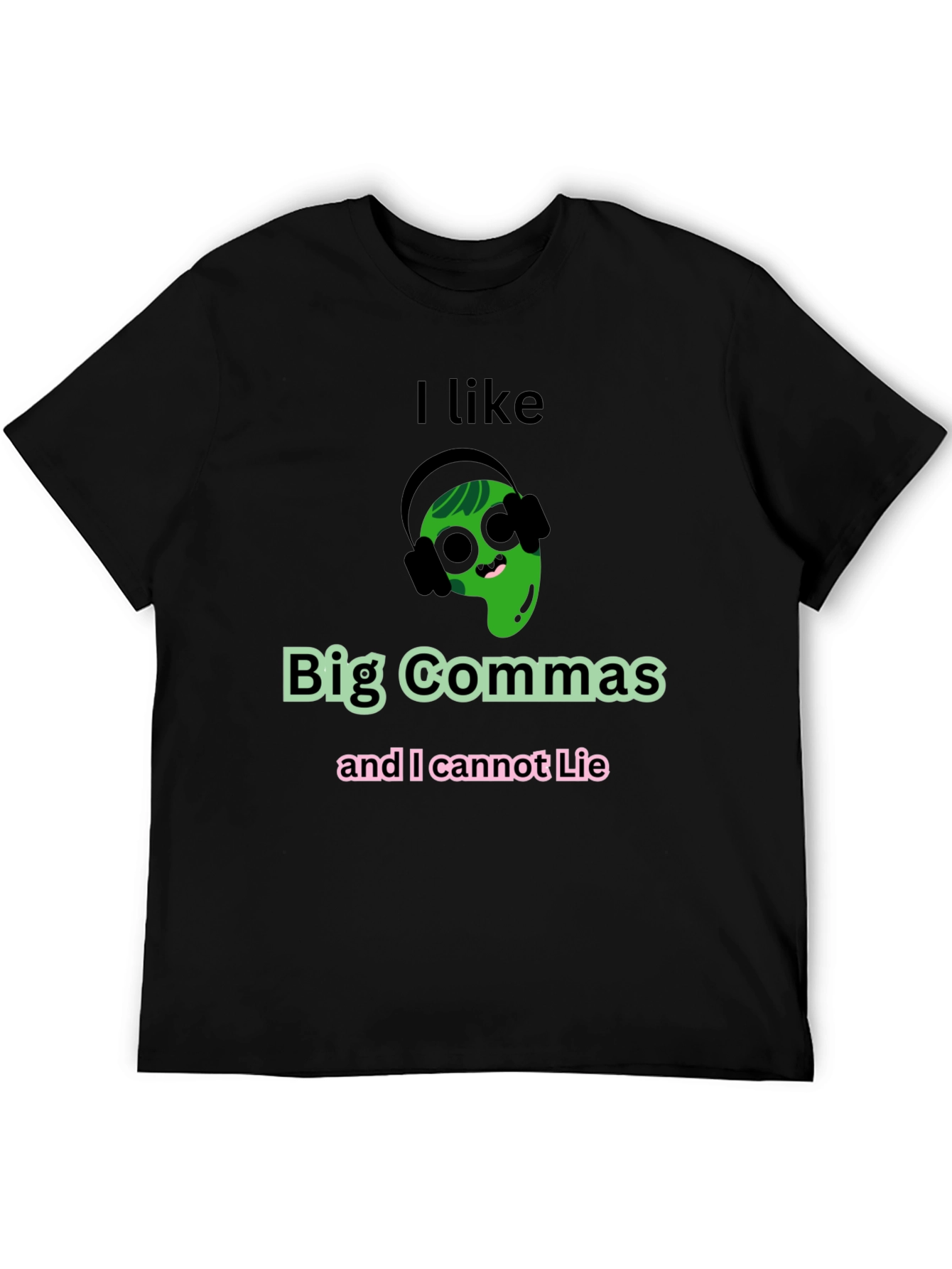 I Like Big Commas Funny T-Shirt