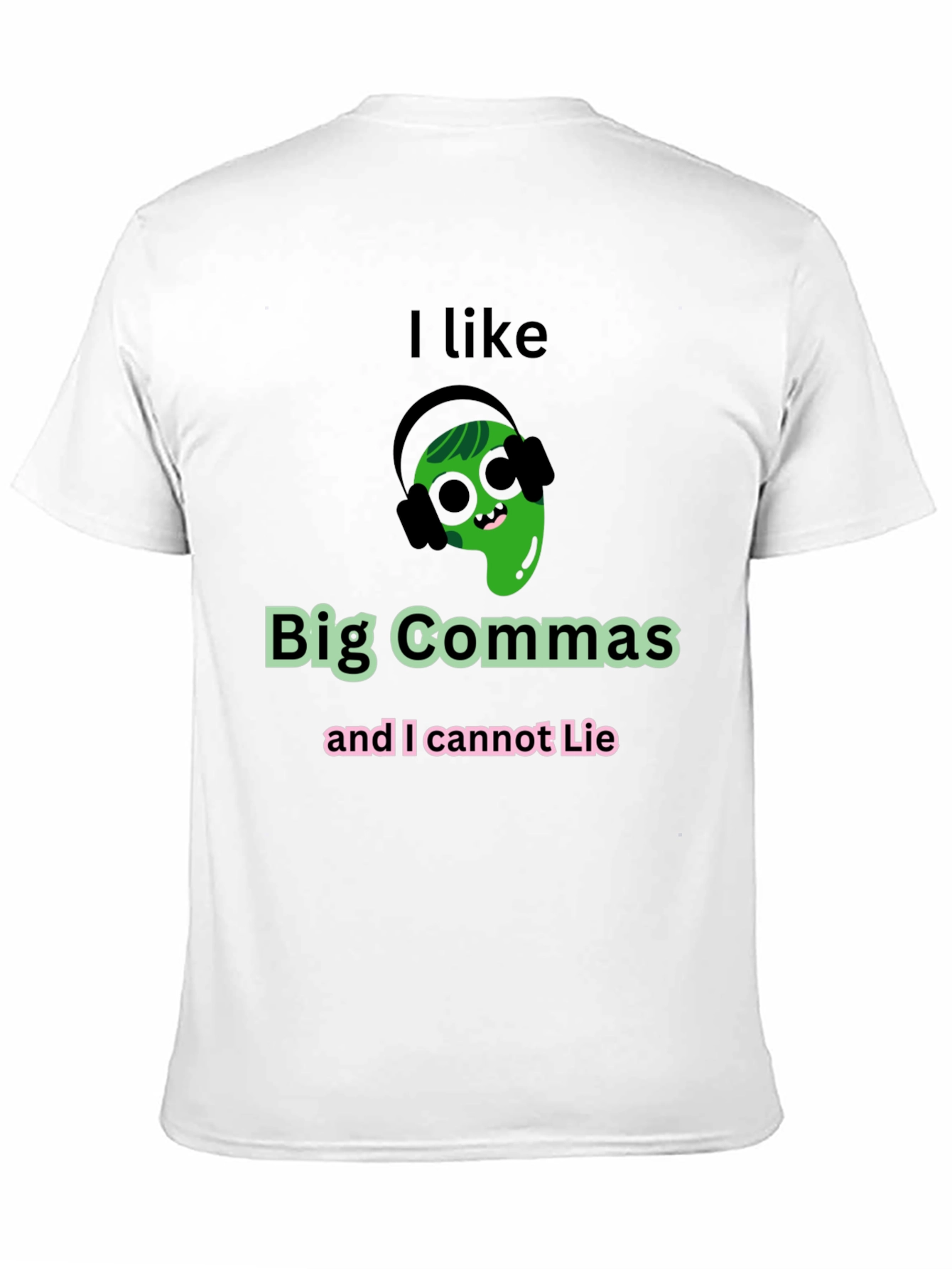 I Like Big Commas Funny T-Shirt