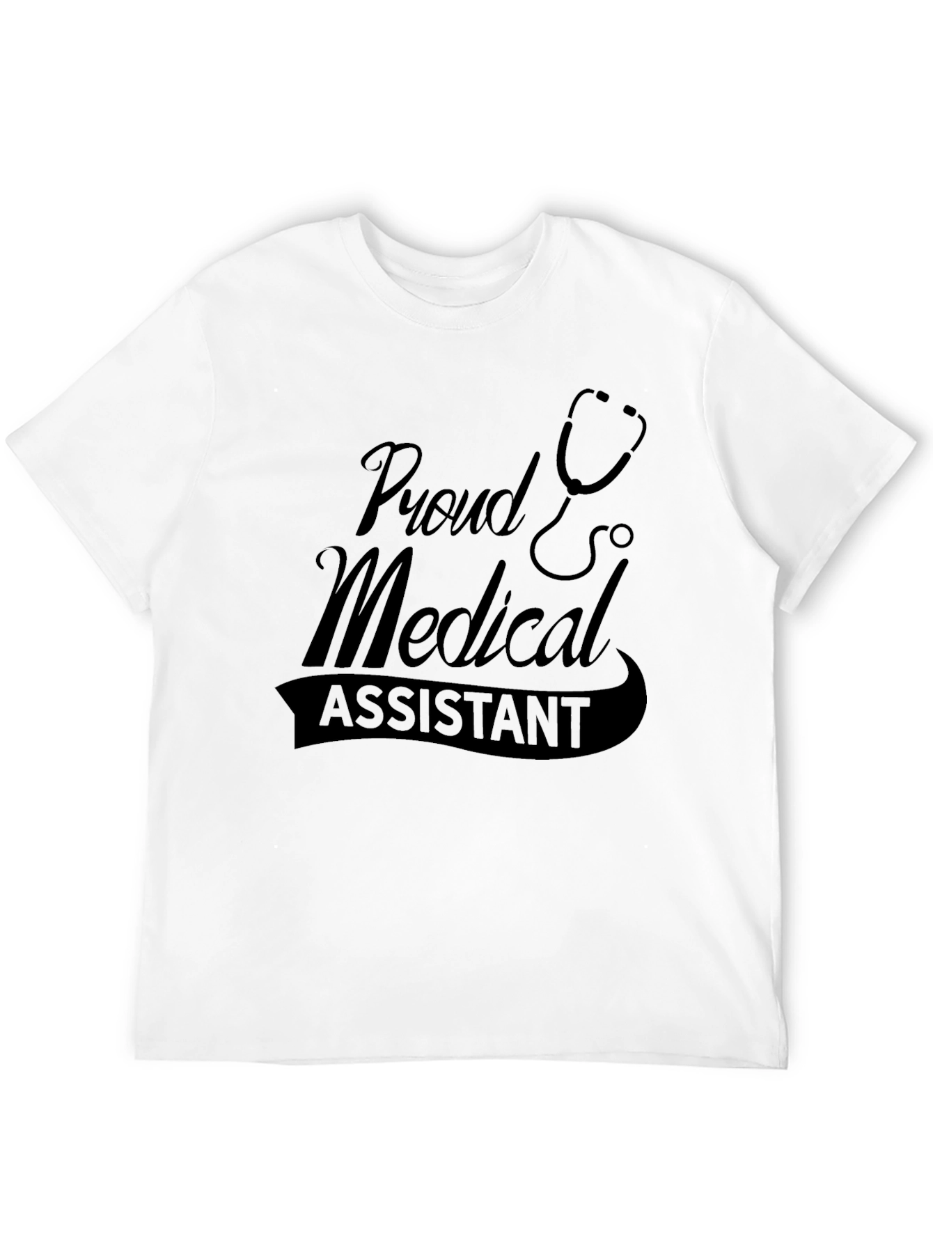 Proud Medical Assistant T-Shirt - Stylish Tee