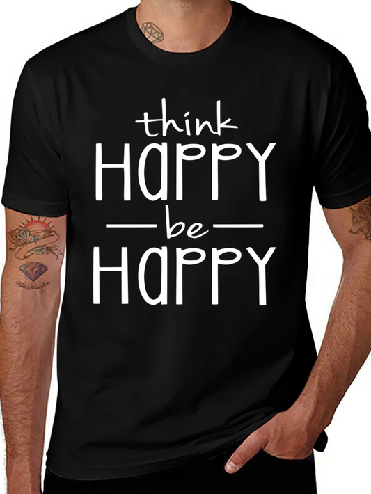 Think Happy Be Happy T-Shirt