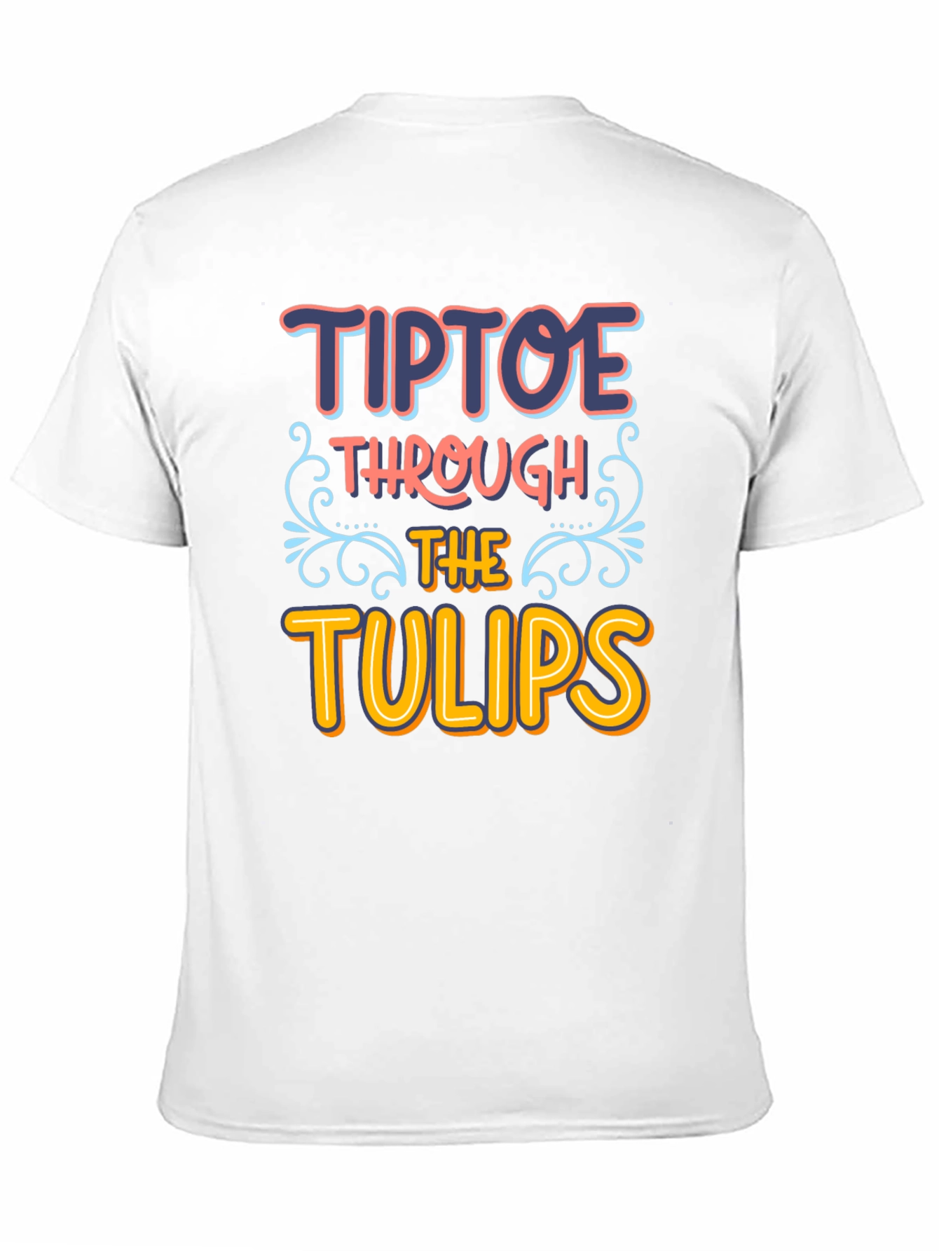 Tiptoe Through the Tulips Graphic T-Shirt