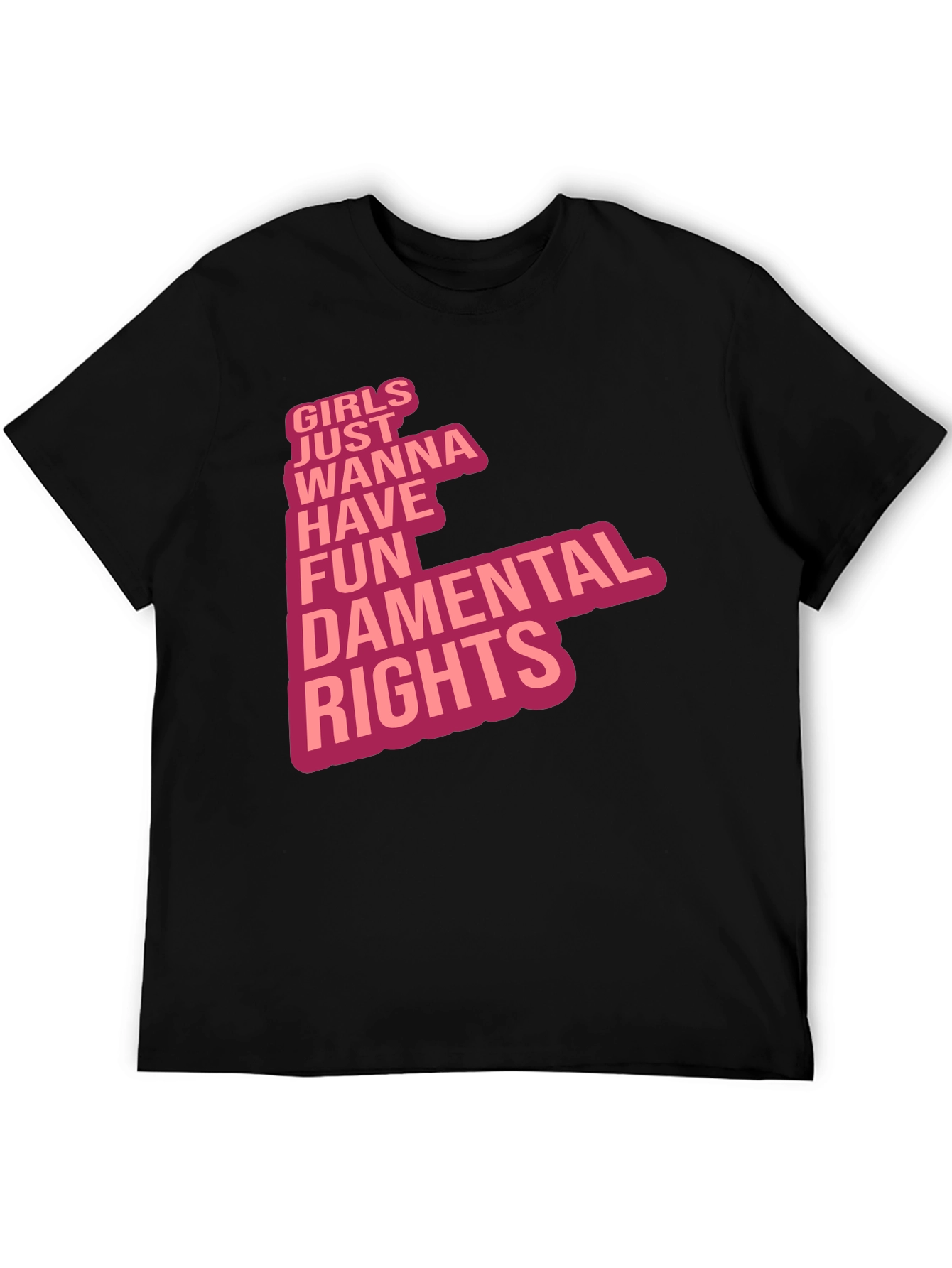 Girls Just Wanna Have Fun T-Shirt