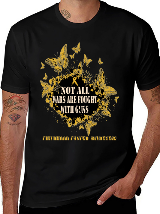 Childhood Cancer Awareness T-Shirt - Not All Wars are Fought With Guns