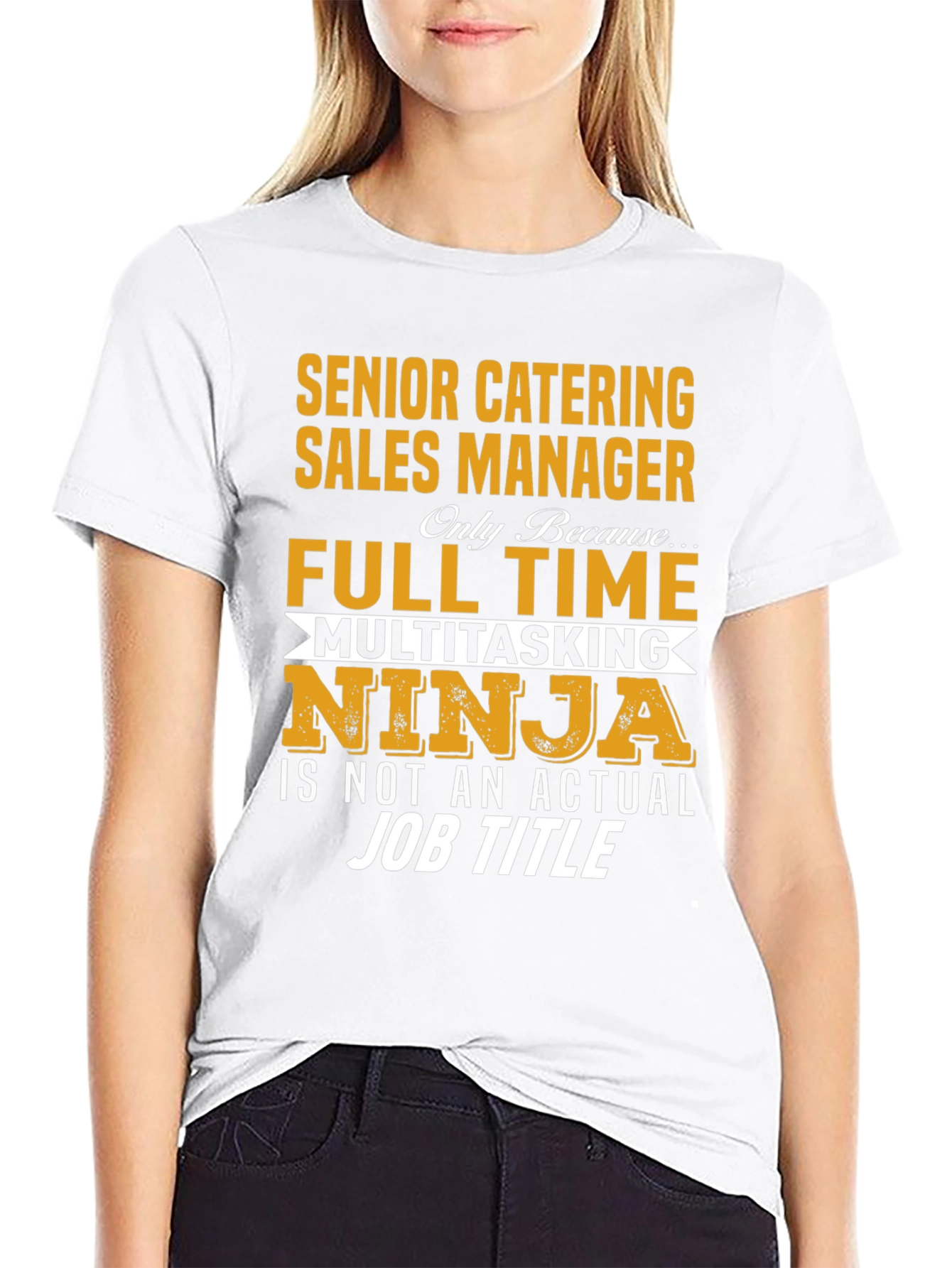 Senior Catering Sales Manager Full Time Ninja T-Shirt