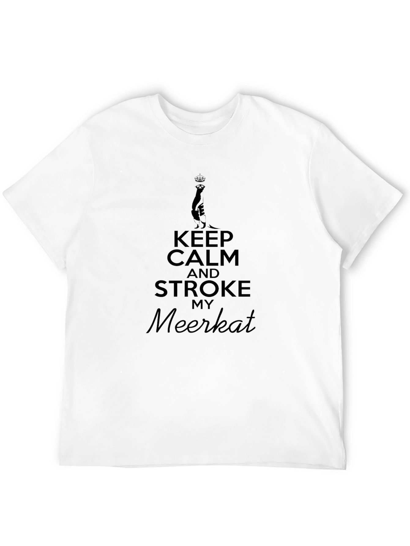 Keep Calm Stroke My Meerkat Black T-Shirt