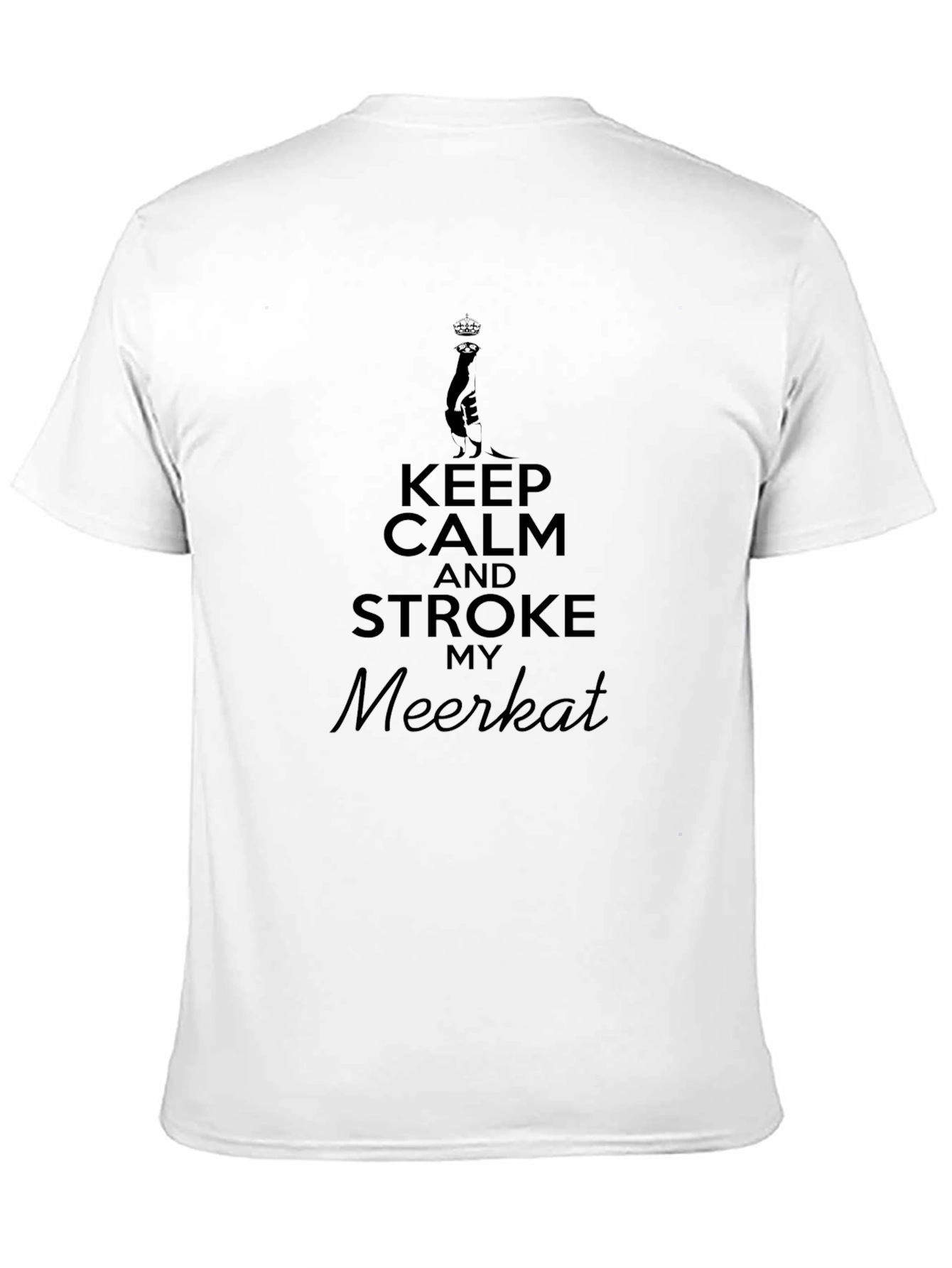 Keep Calm Stroke My Meerkat Black T-Shirt