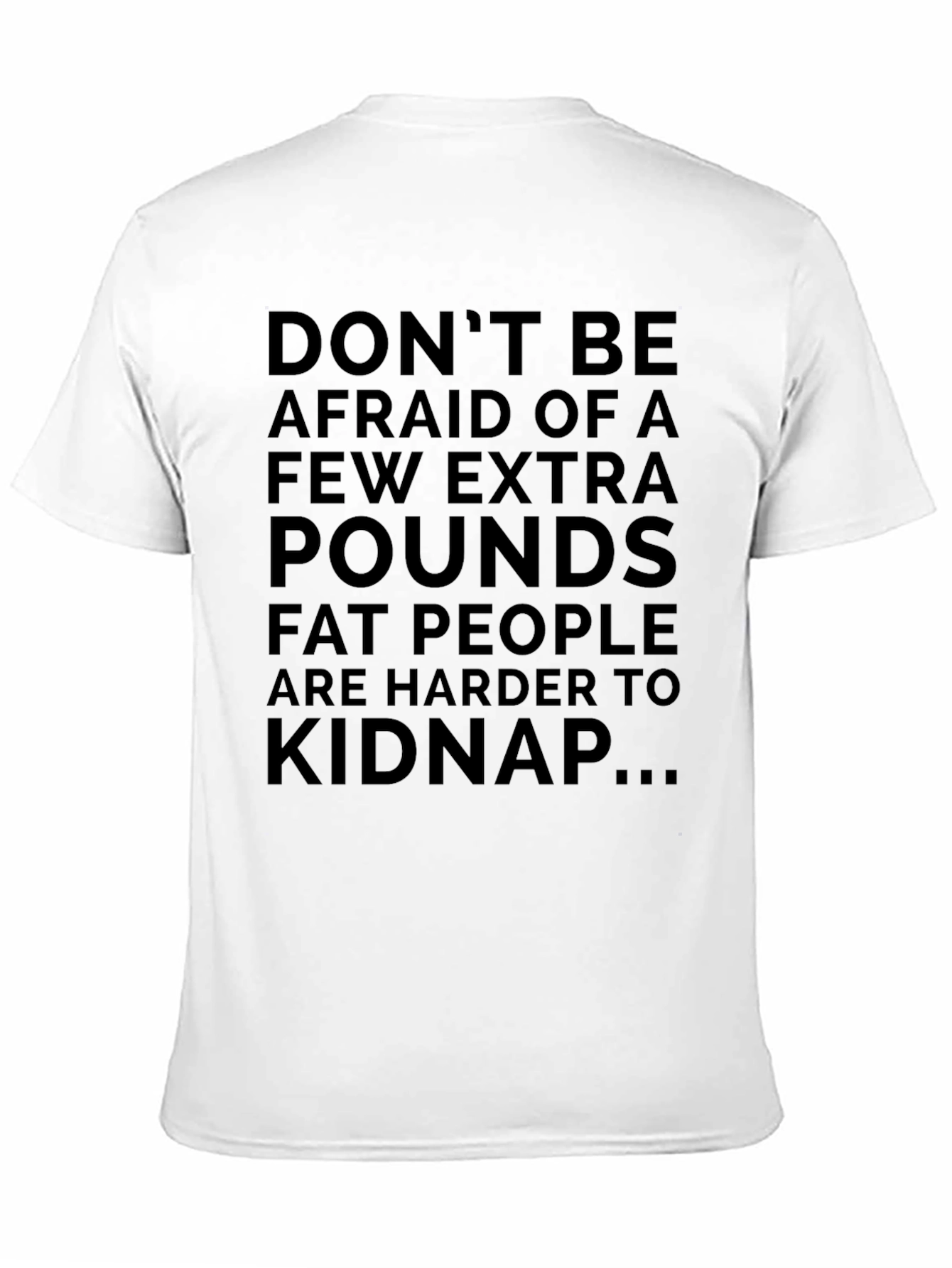 Funny Dont Be Afraid Graphic Tee
