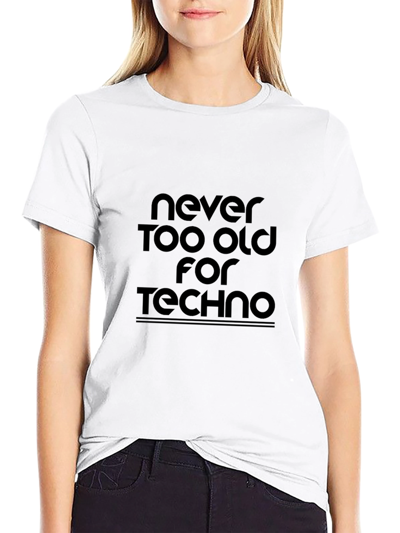 Never Too Old for Techno Black T-Shirt