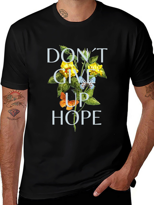Dont Give Up Hope Floral T-Shirt