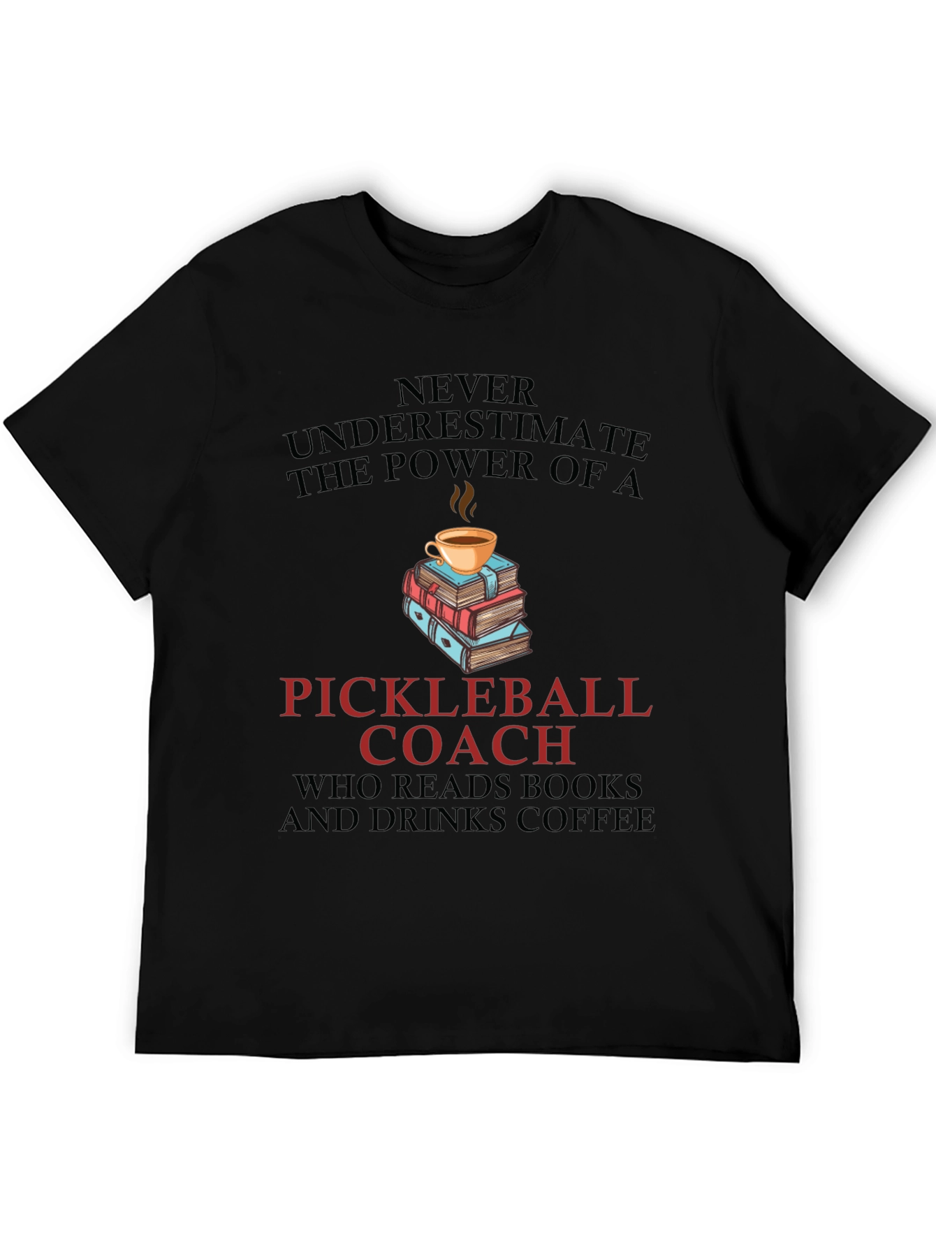Pickleball Coach Coffee & Books T-Shirt