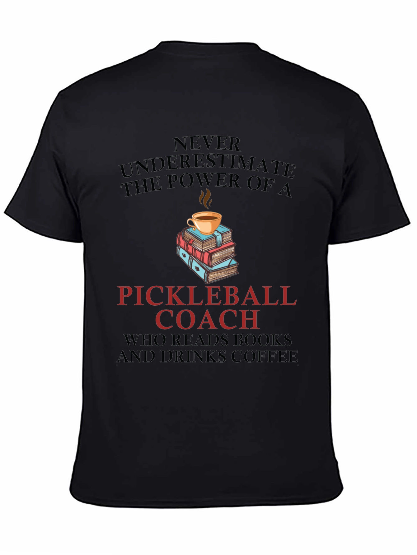 Pickleball Coach Coffee & Books T-Shirt