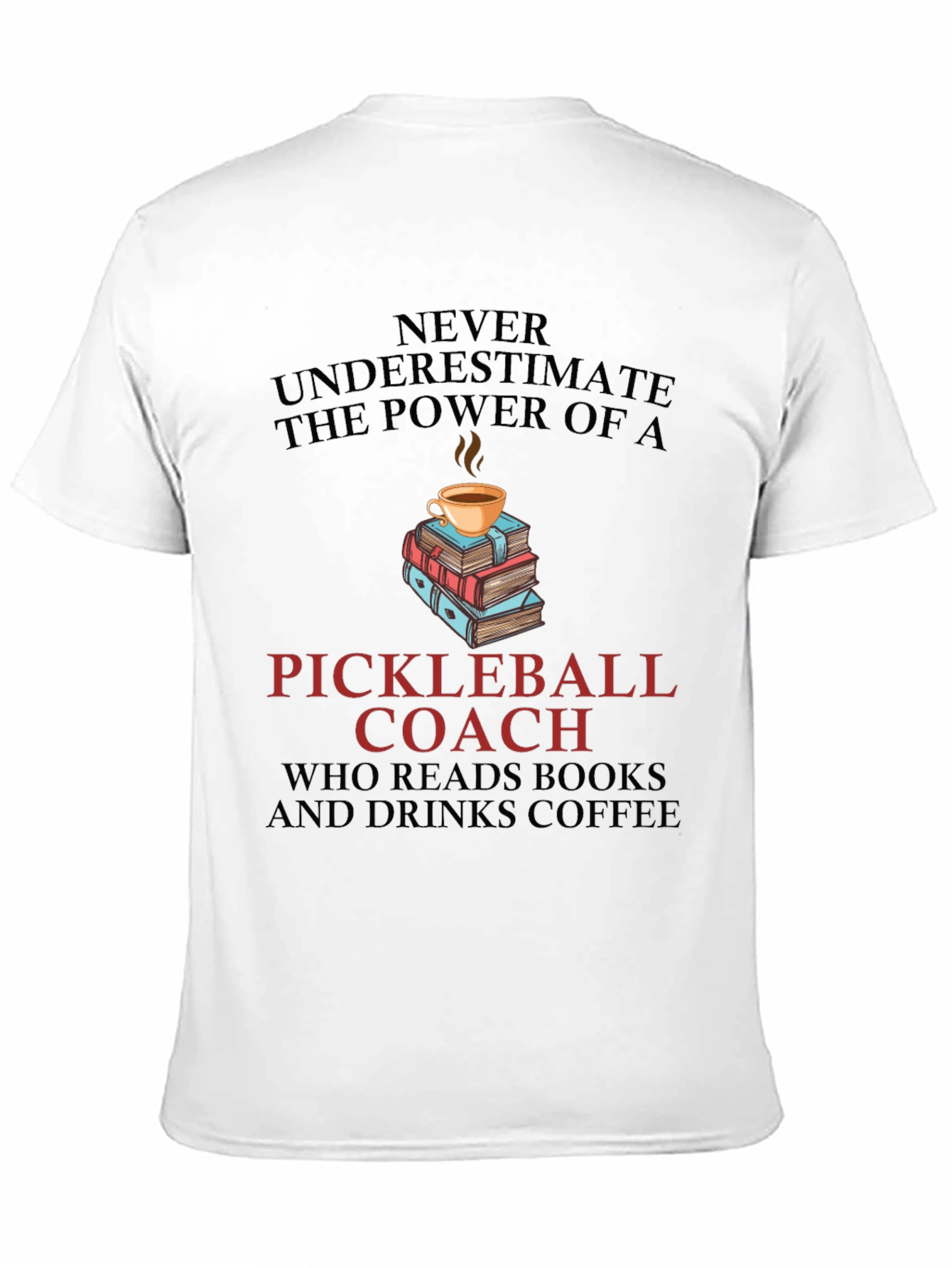Pickleball Coach Coffee & Books T-Shirt