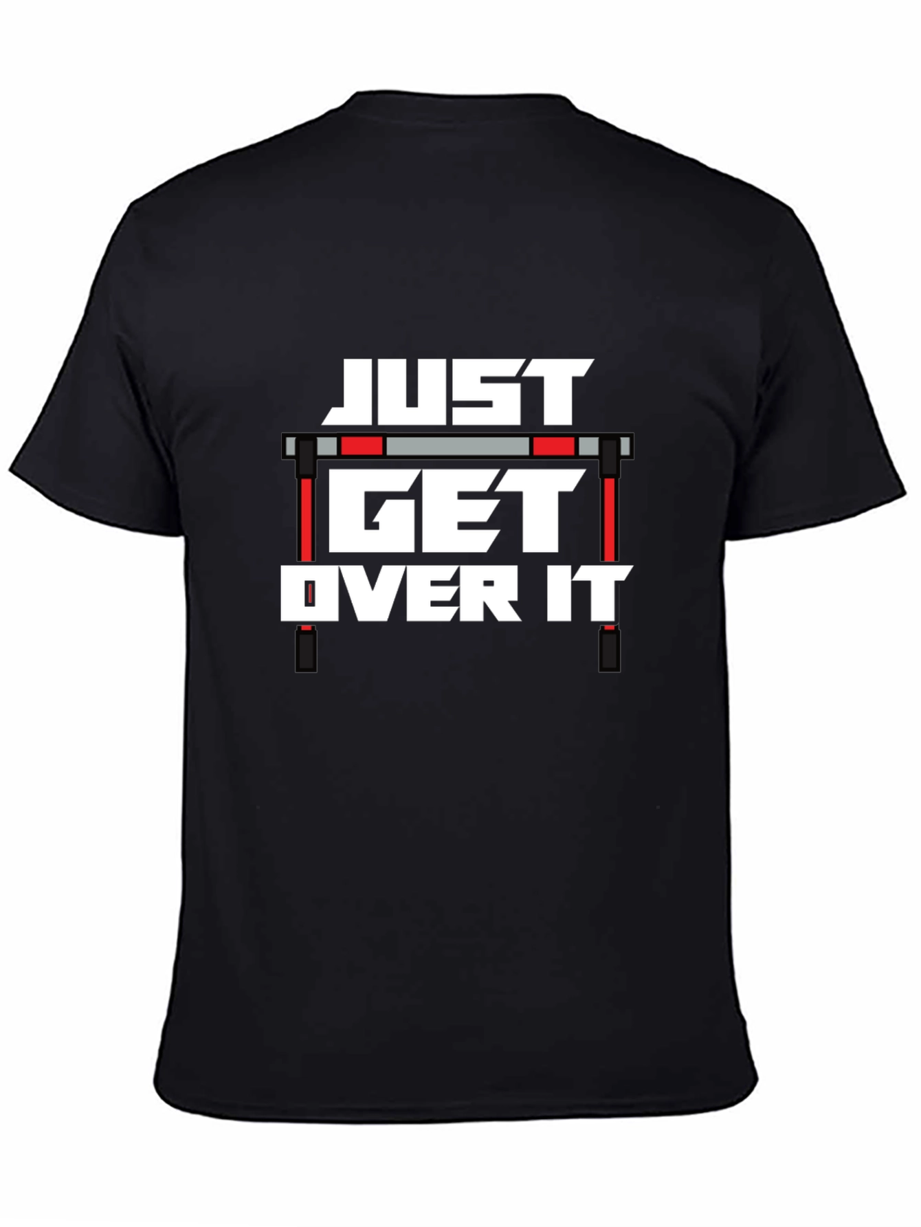 Just Get Over It T-Shirt: Track & Field Apparel