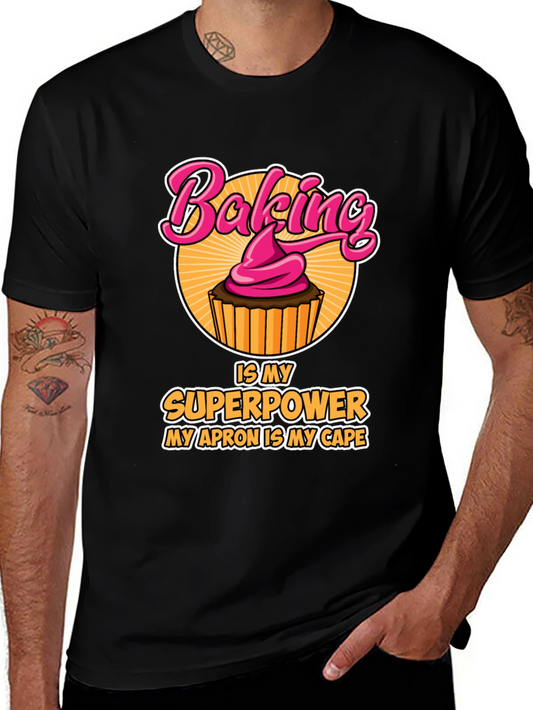 Baking is My Superpower T-Shirt - Funny Baker Tee