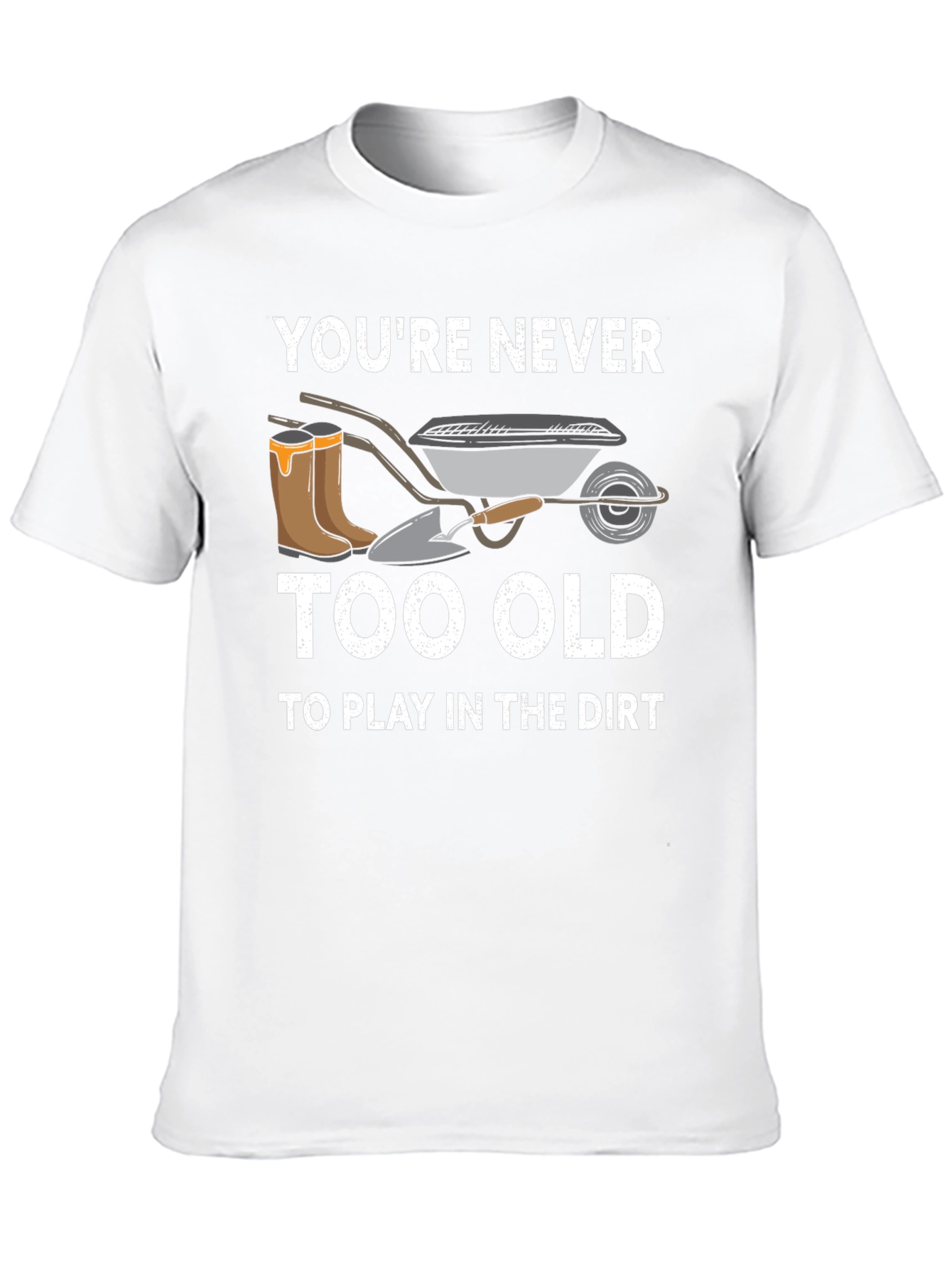 Never Too Old Gardening T-Shirt