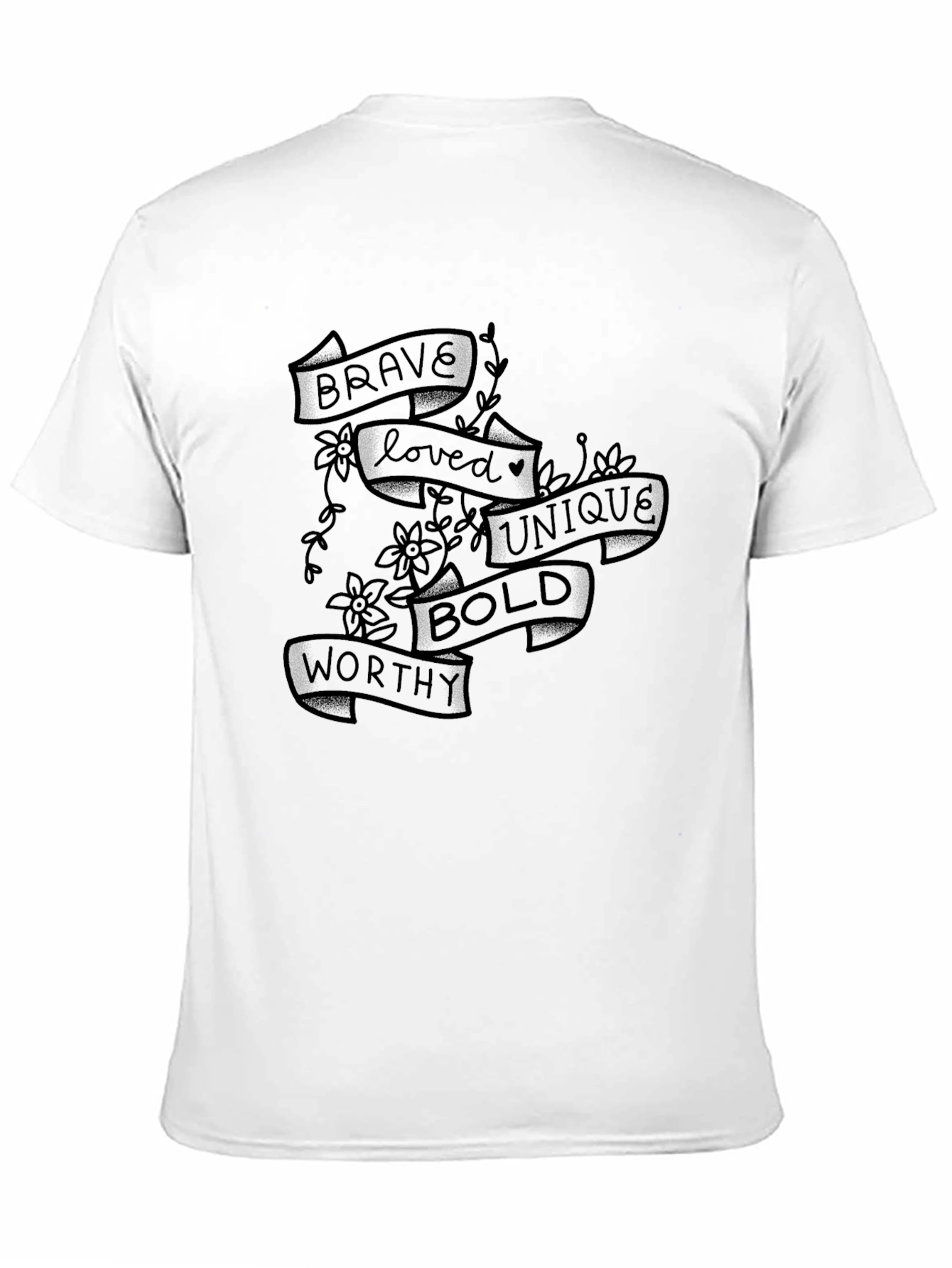 Brave Loved Unique Bold Worthy Graphic T-Shirt