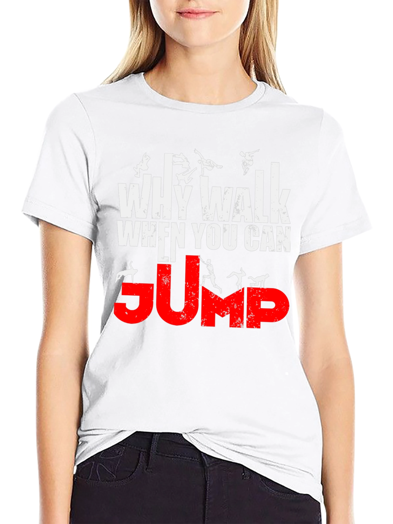 Why Walk When You Can Jump T-Shirt