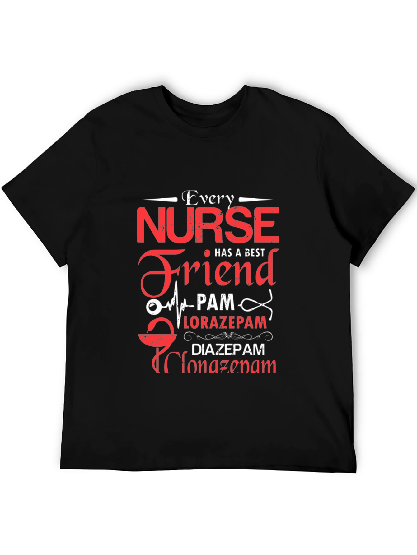 Every Nurse Has a Best Friend T-Shirt