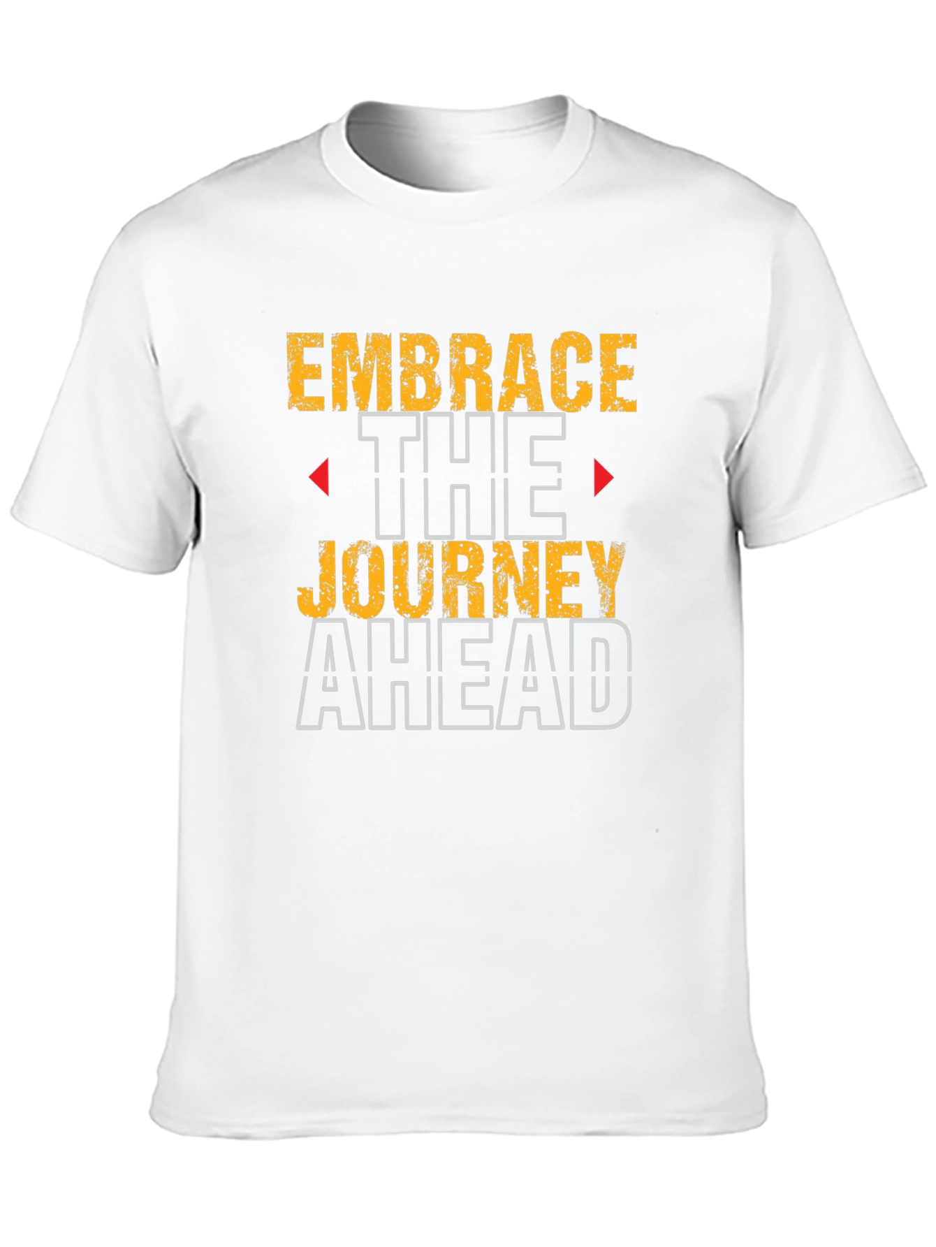 Embrace The Journey Ahead Graphic T-Shirt