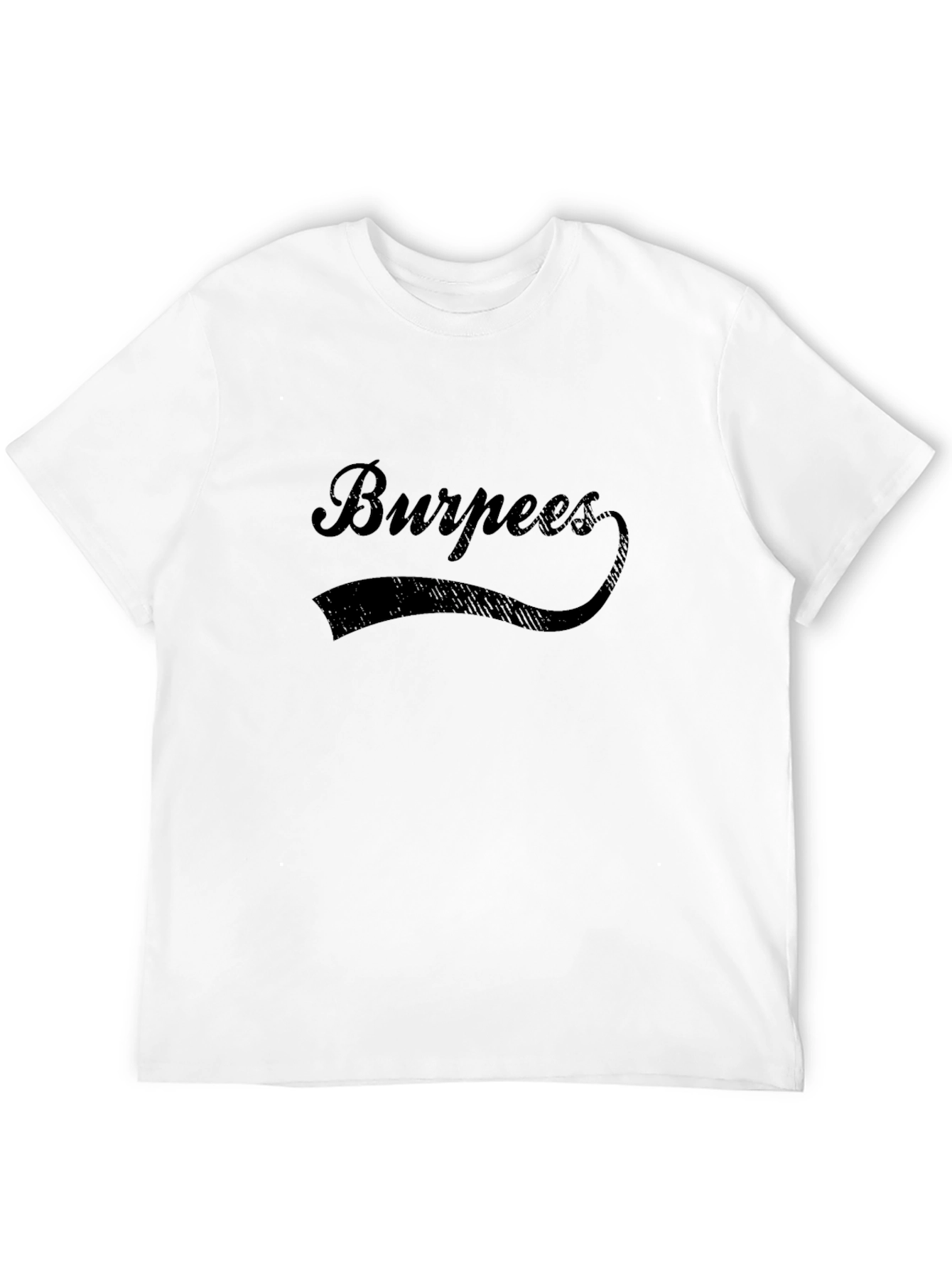 Burpees Graphic Tee - Fitness Workout Shirt