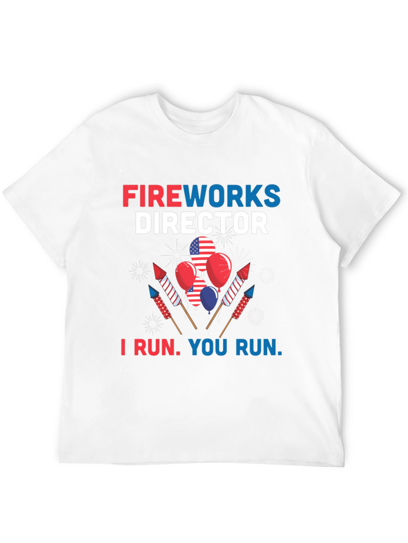 Fireworks Director T-Shirt - Patriotic Design
