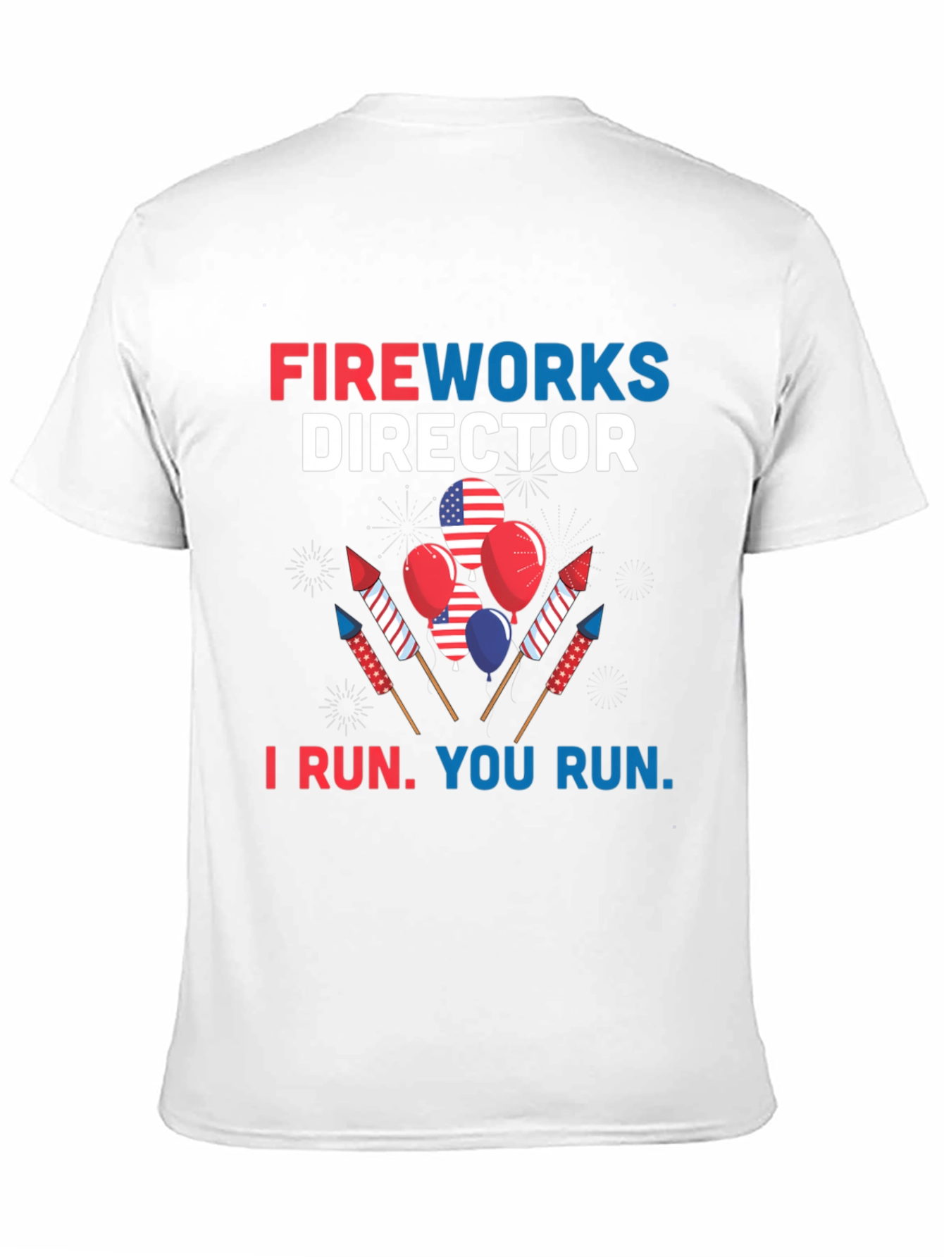 Fireworks Director T-Shirt - Patriotic Design