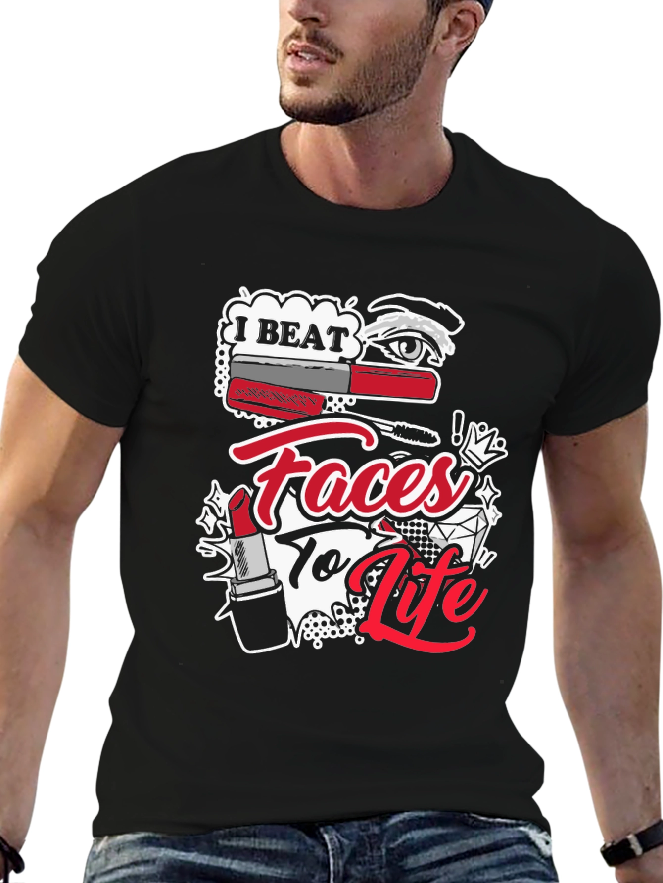 I Beat Faces To Life T-Shirt