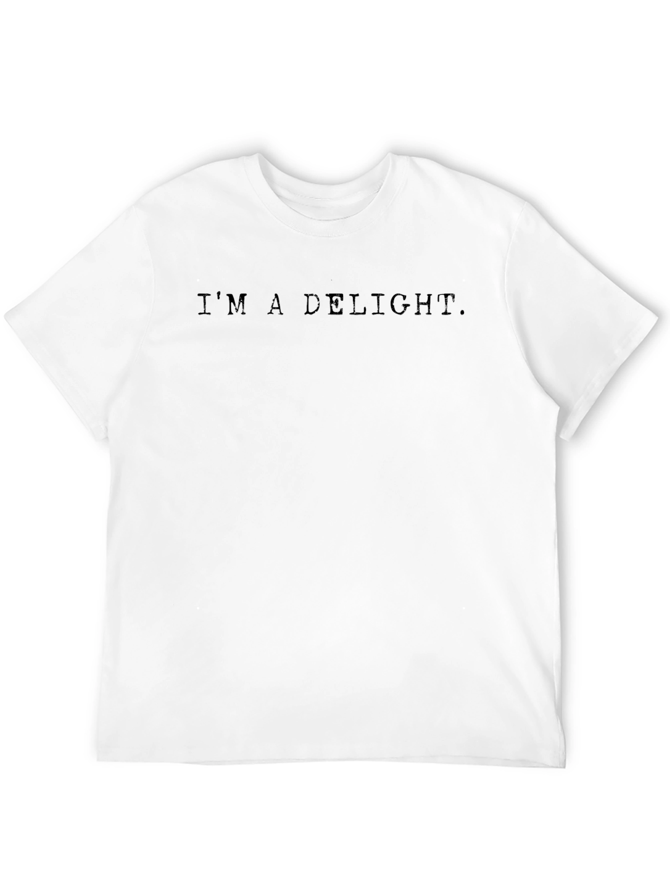 Im a Delight. Graphic Tee