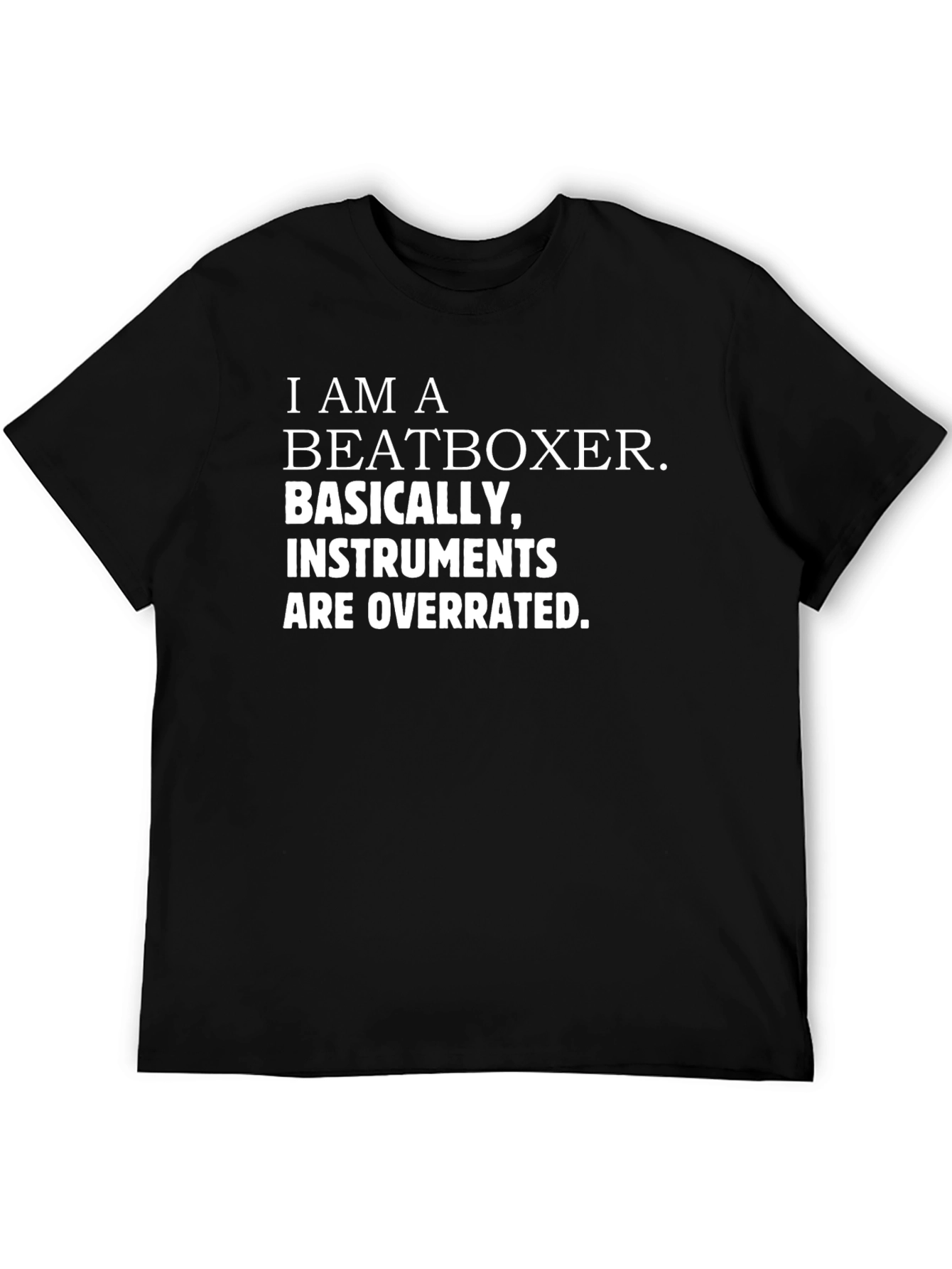 I Am A Beatboxer Funny Music T-Shirt