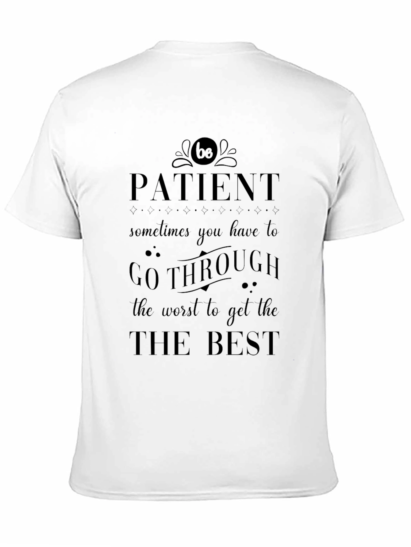 Patient Graphic Tee - Black Motivational T-Shirt