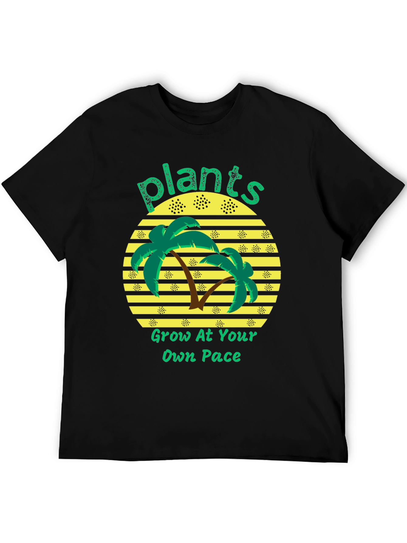 Plants Grow At Your Own Pace Black T-Shirt
