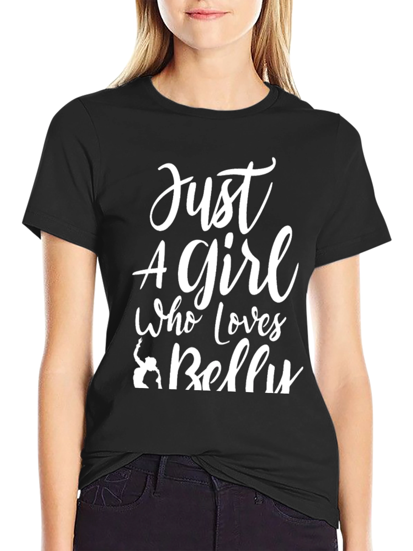 Just a Girl Who Loves Belly Dancing T-Shirt