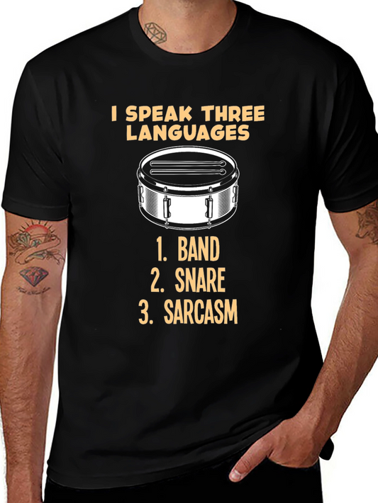 I Speak Three Languages Drummer T-Shirt
