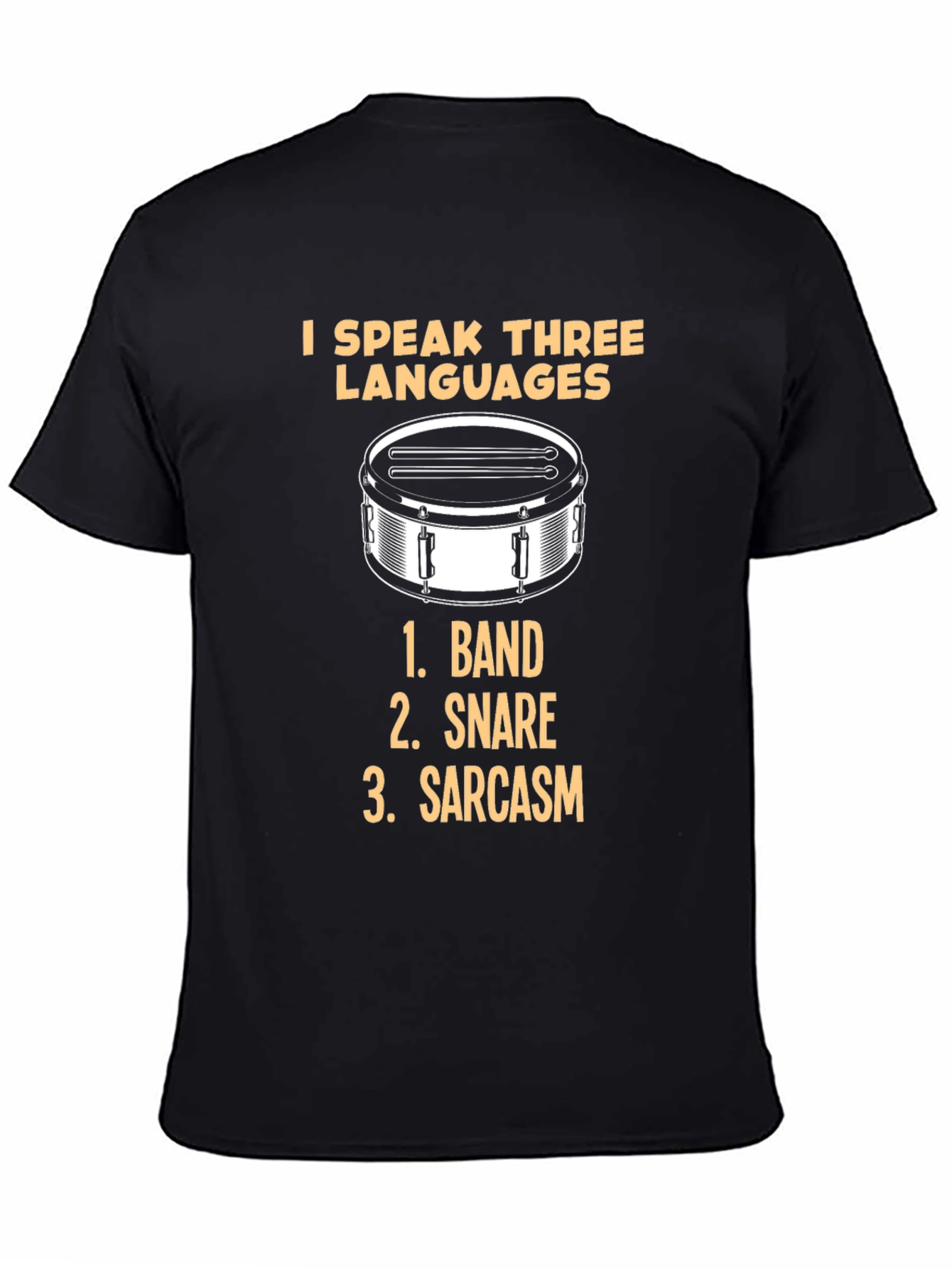 I Speak Three Languages Drummer T-Shirt