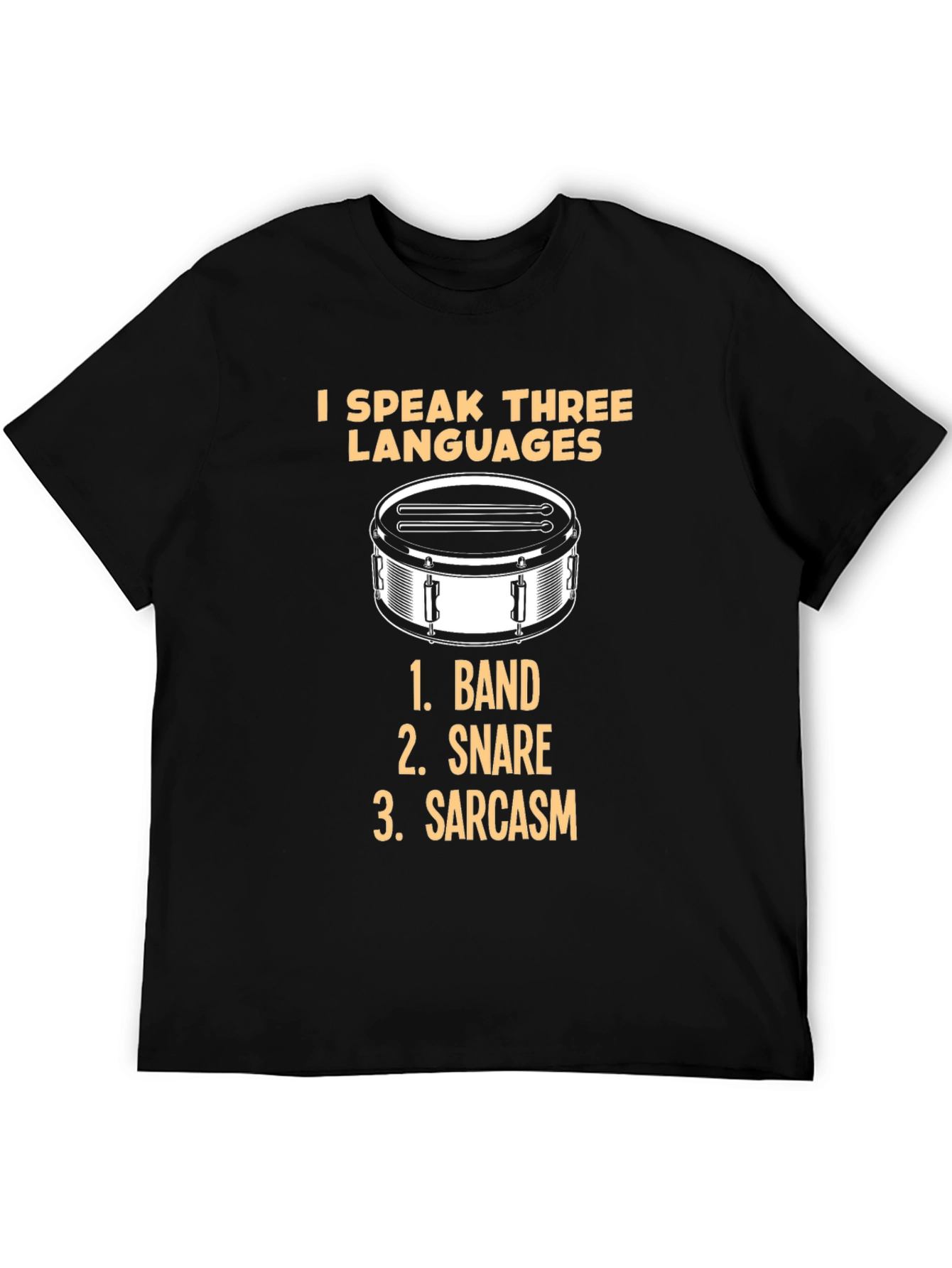 I Speak Three Languages Drummer T-Shirt