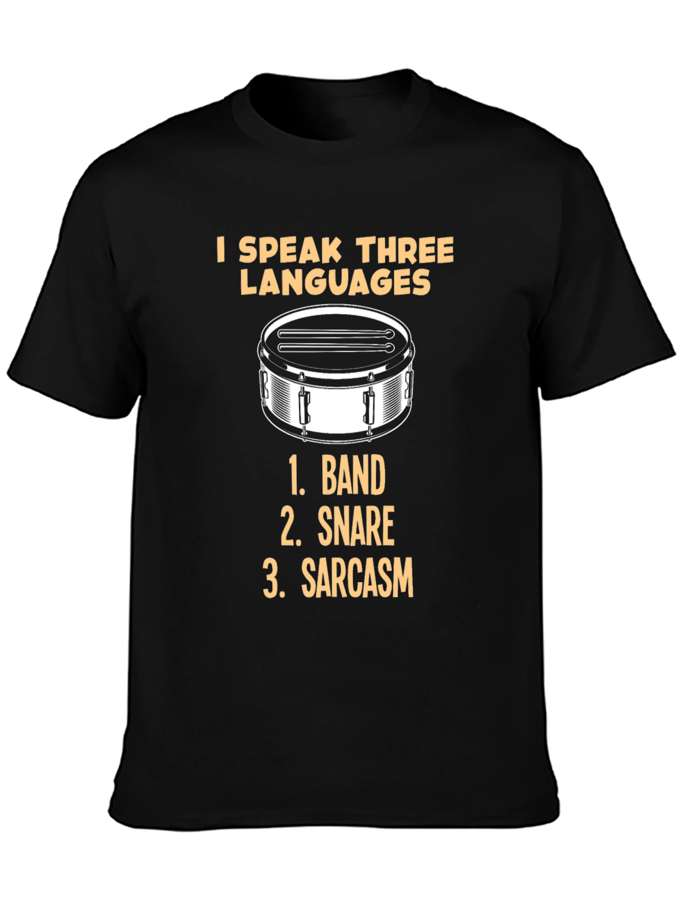 I Speak Three Languages Drummer T-Shirt