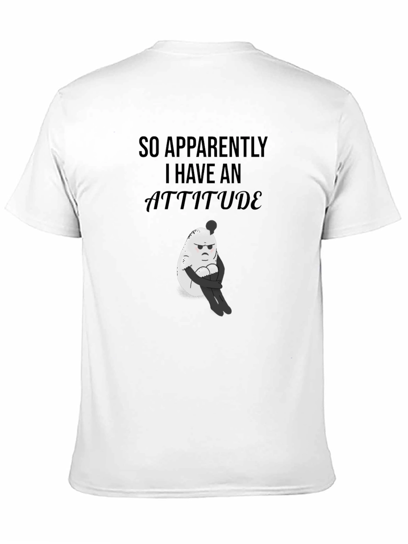 Attitude Graphic T-Shirt - Funny Egg Design
