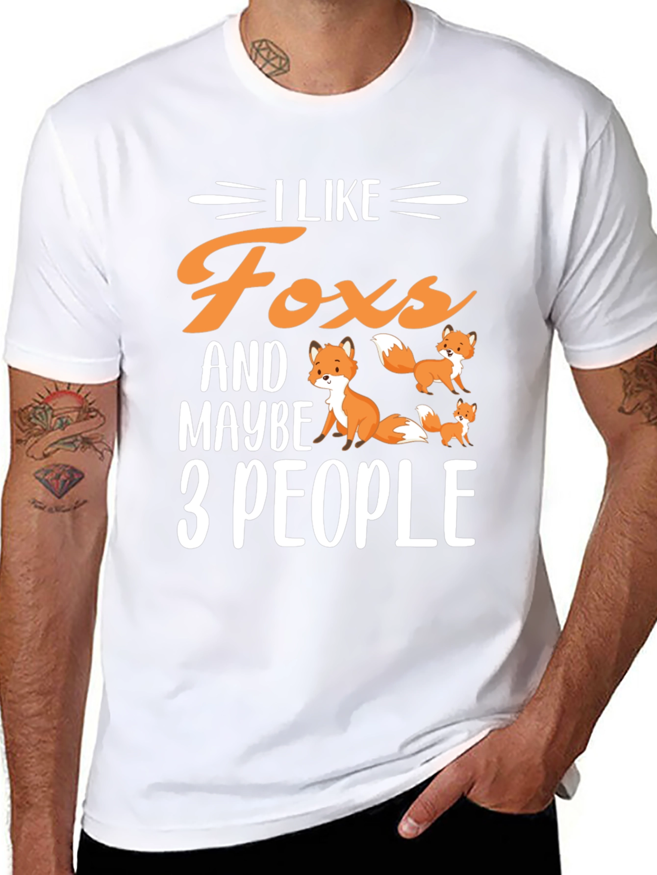I Like Foxes & Maybe 3 People T-Shirt