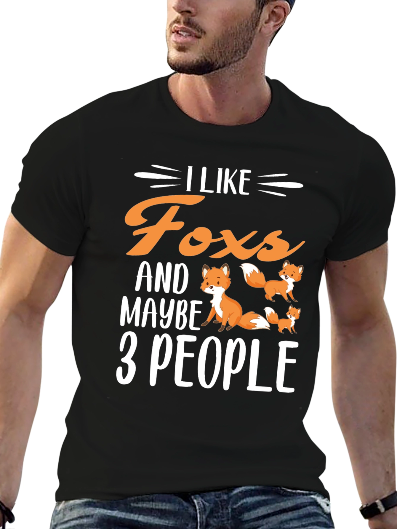 I Like Foxes & Maybe 3 People T-Shirt